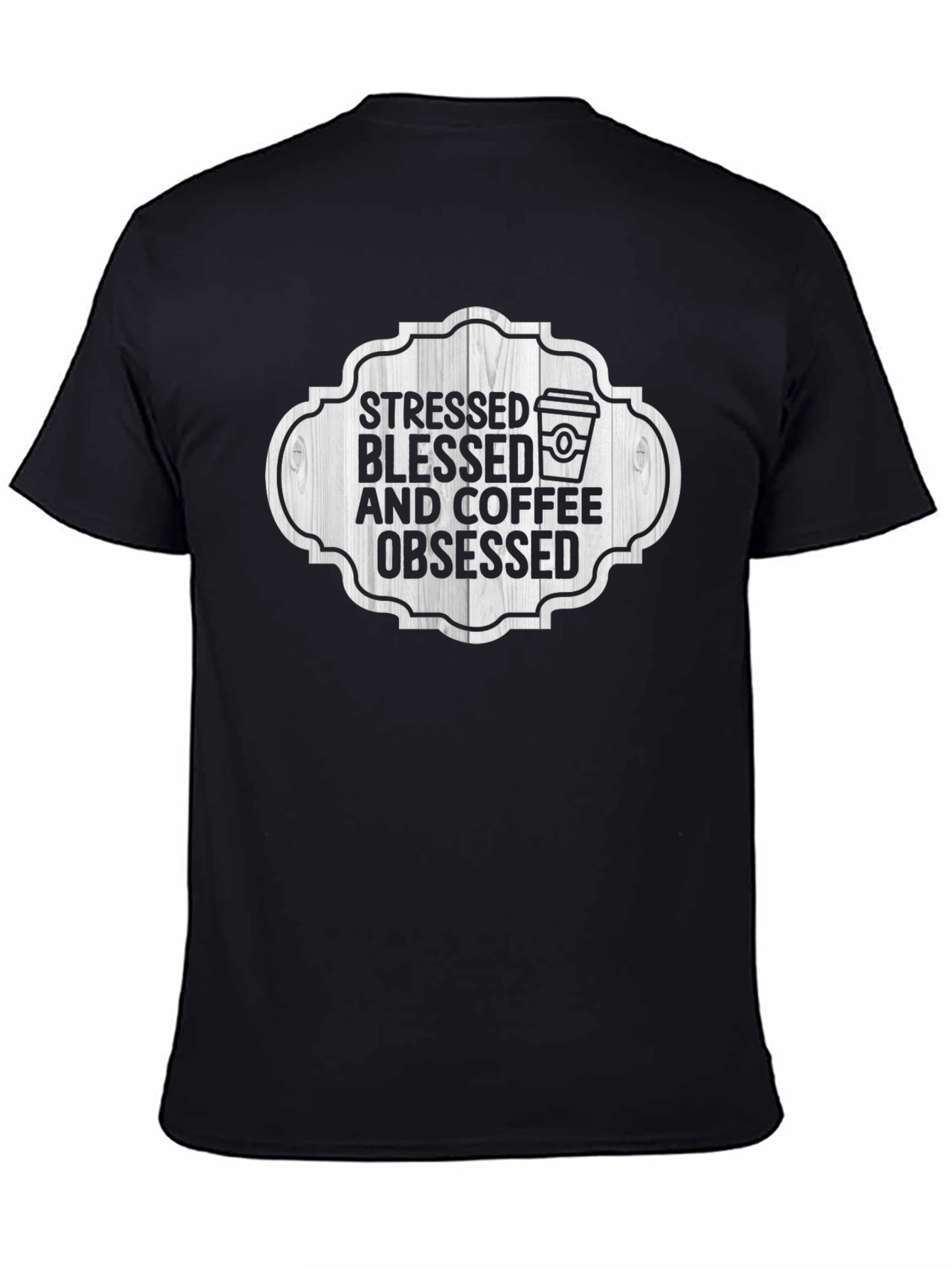 Stressed Blessed Coffee Obsessed T-Shirt