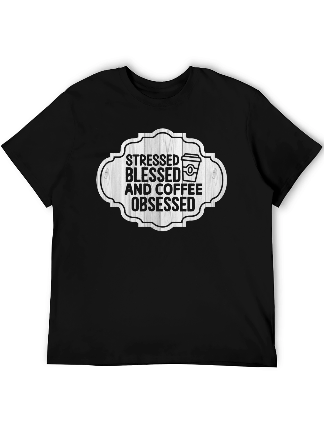 Stressed Blessed Coffee Obsessed T-Shirt