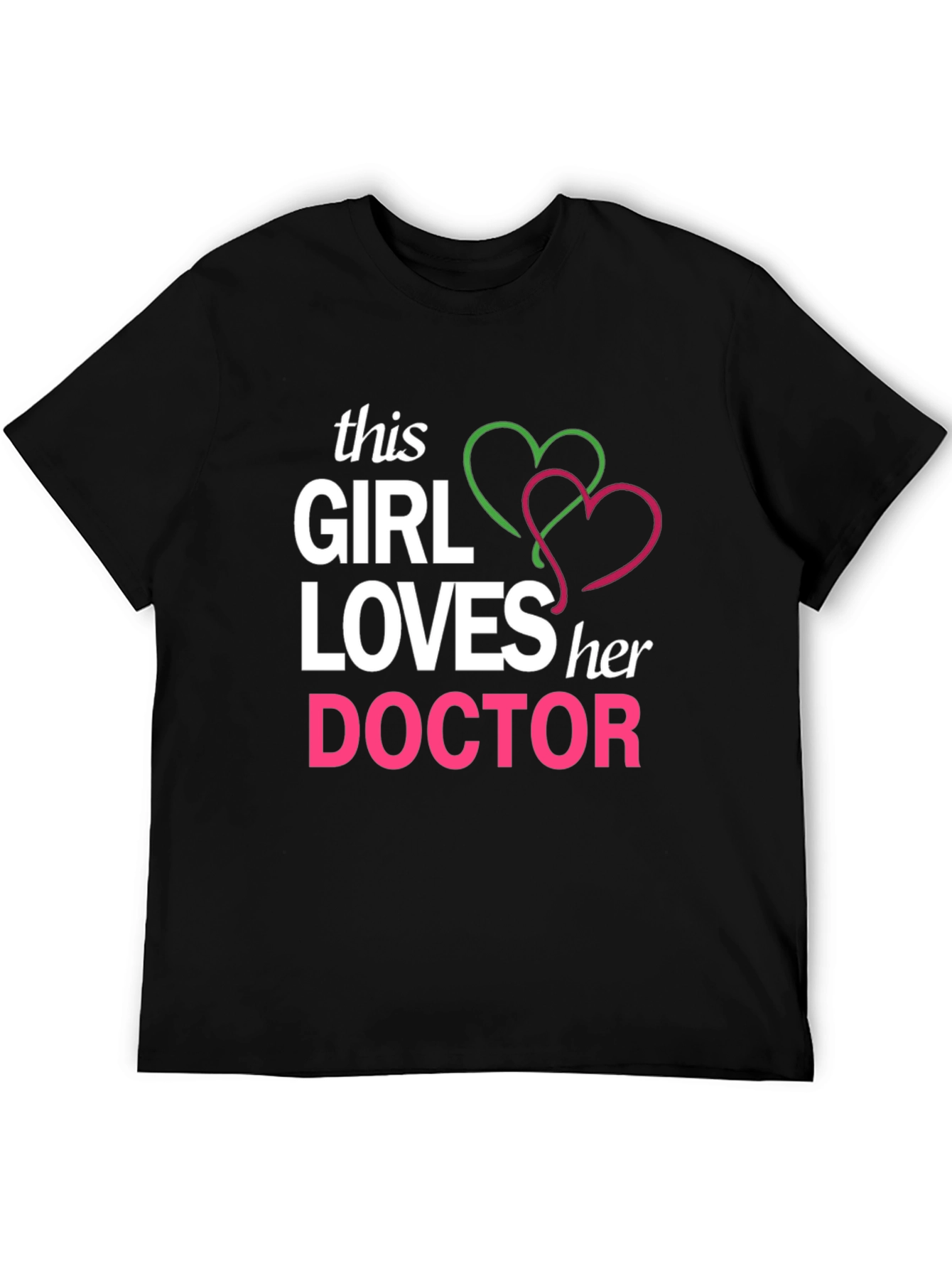 Girl Loves Her Doctor T-Shirt
