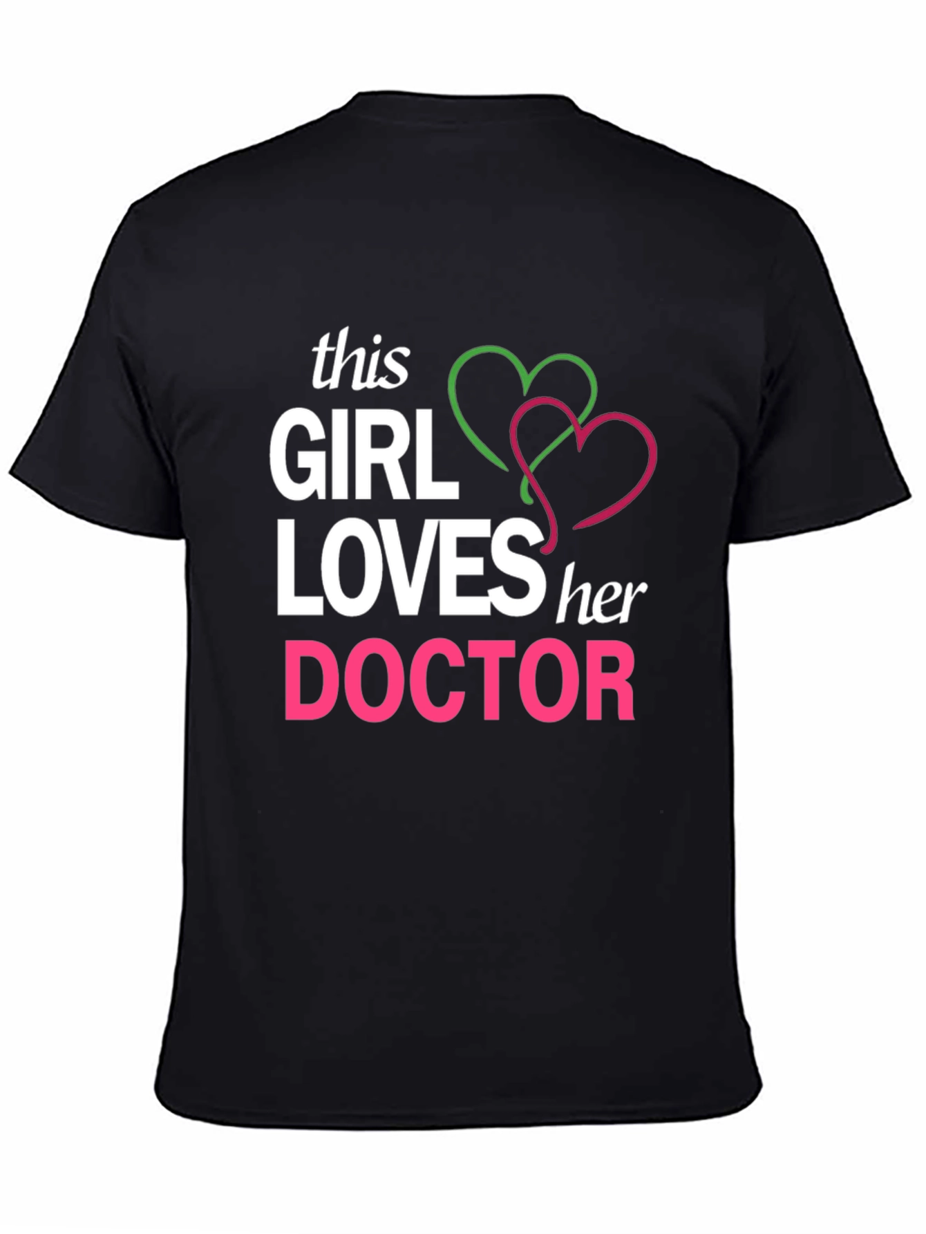 Girl Loves Her Doctor T-Shirt