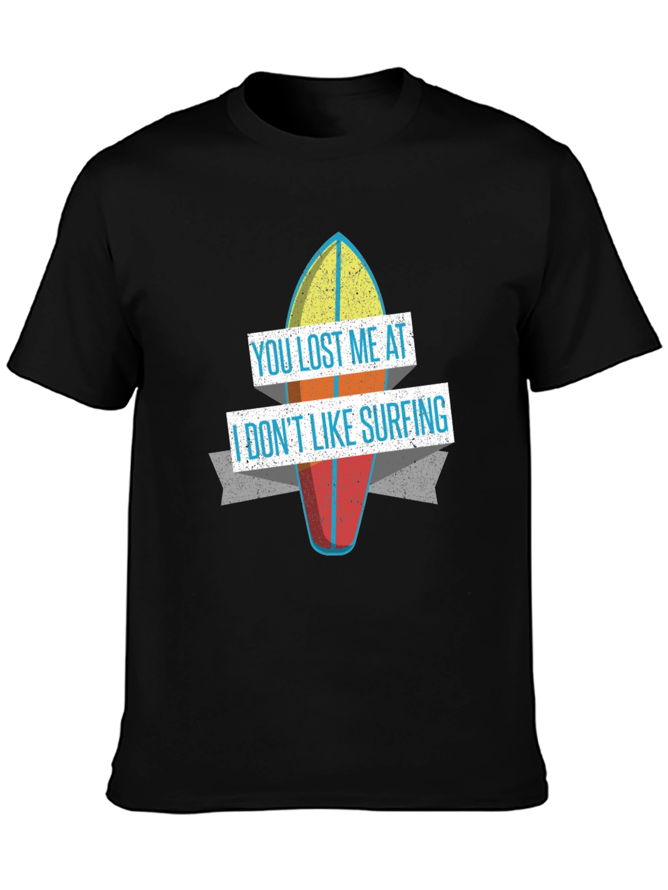 Funny You Lost Me at Surfing Graphic T-Shirt