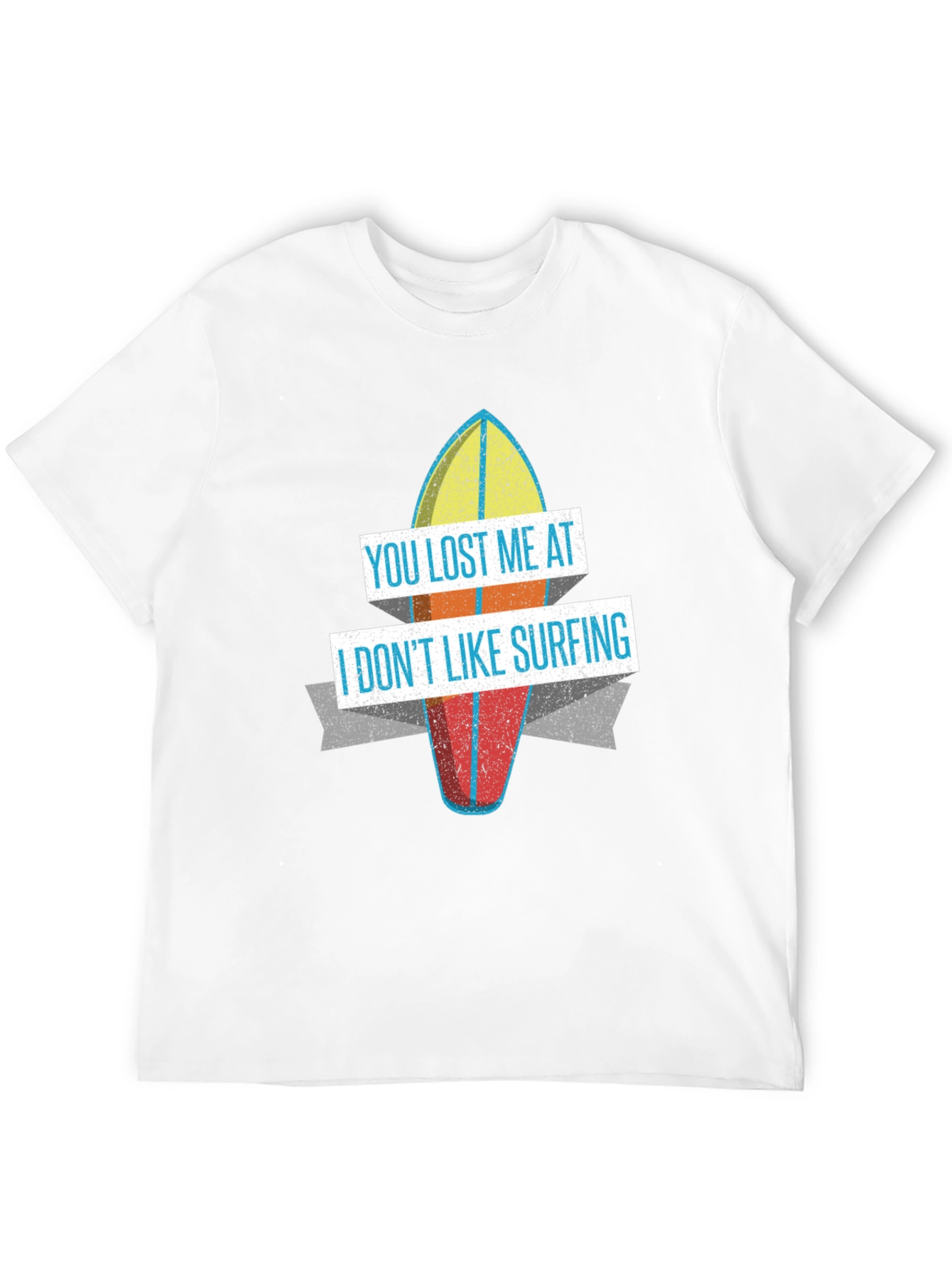 Funny You Lost Me at Surfing Graphic T-Shirt