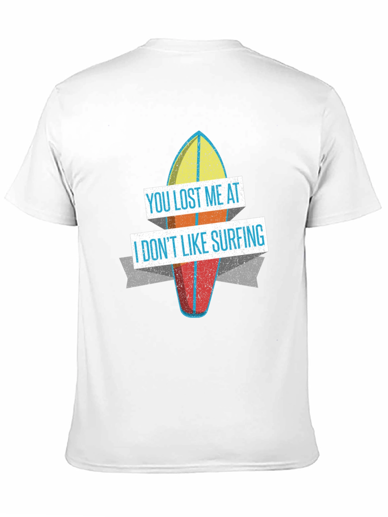 Funny You Lost Me at Surfing Graphic T-Shirt