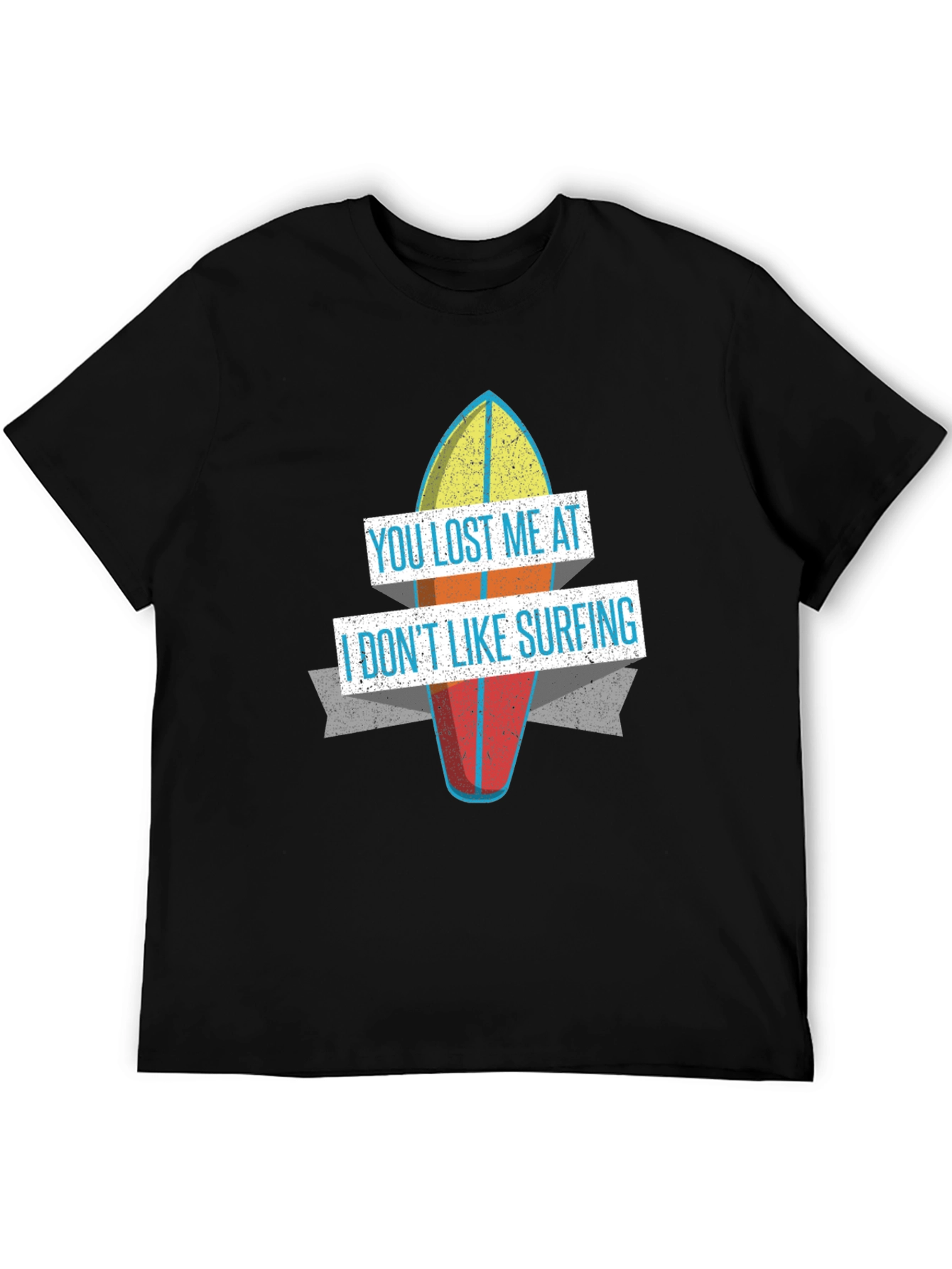 Funny You Lost Me at Surfing Graphic T-Shirt