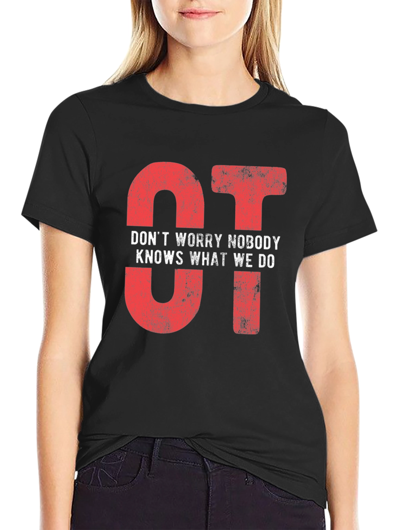 Funny OT Occupational Therapy T-Shirt