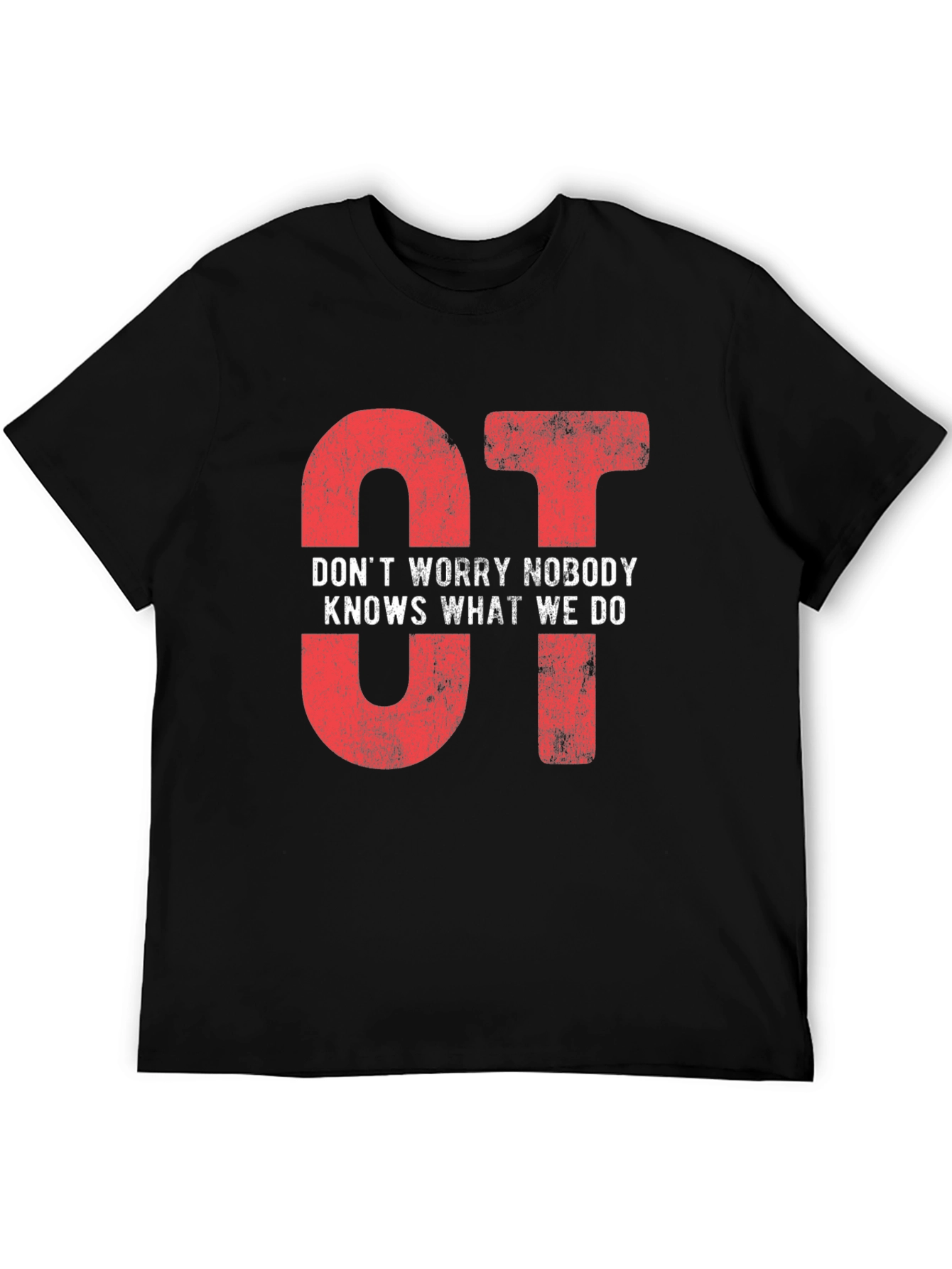 Funny OT Occupational Therapy T-Shirt