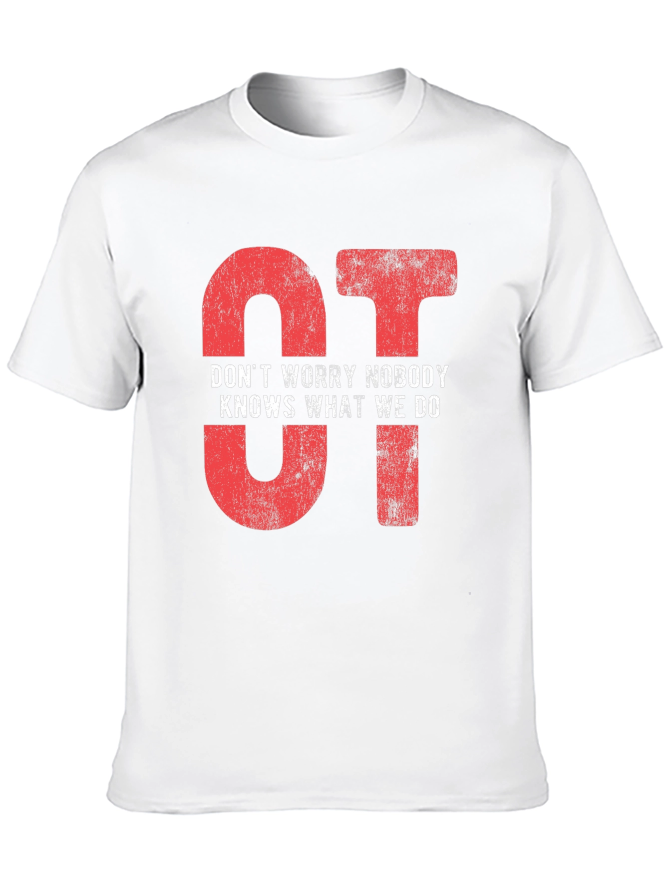 Funny OT Occupational Therapy T-Shirt