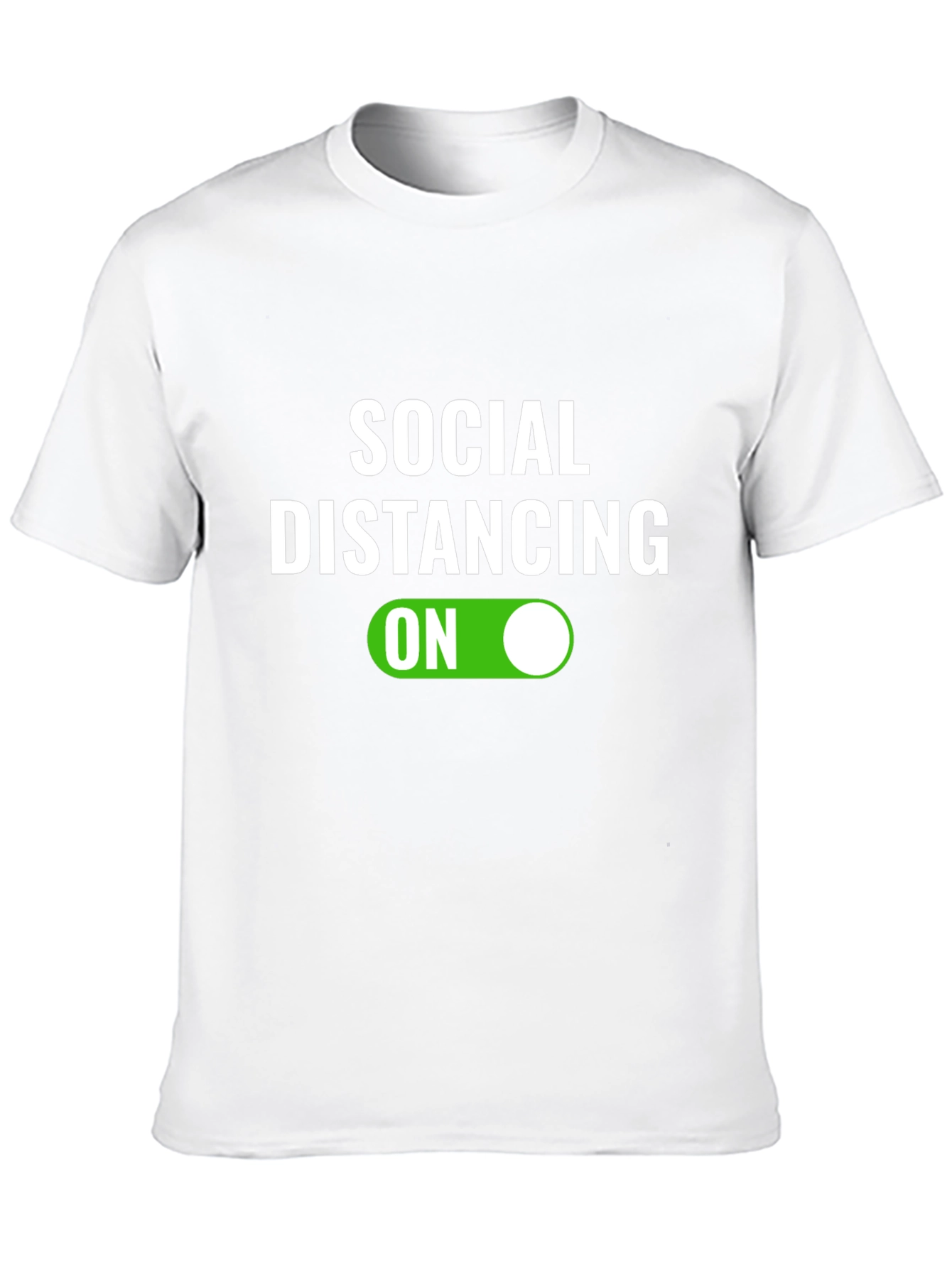 Social Distancing ON T-Shirt - Funny Graphic Tee