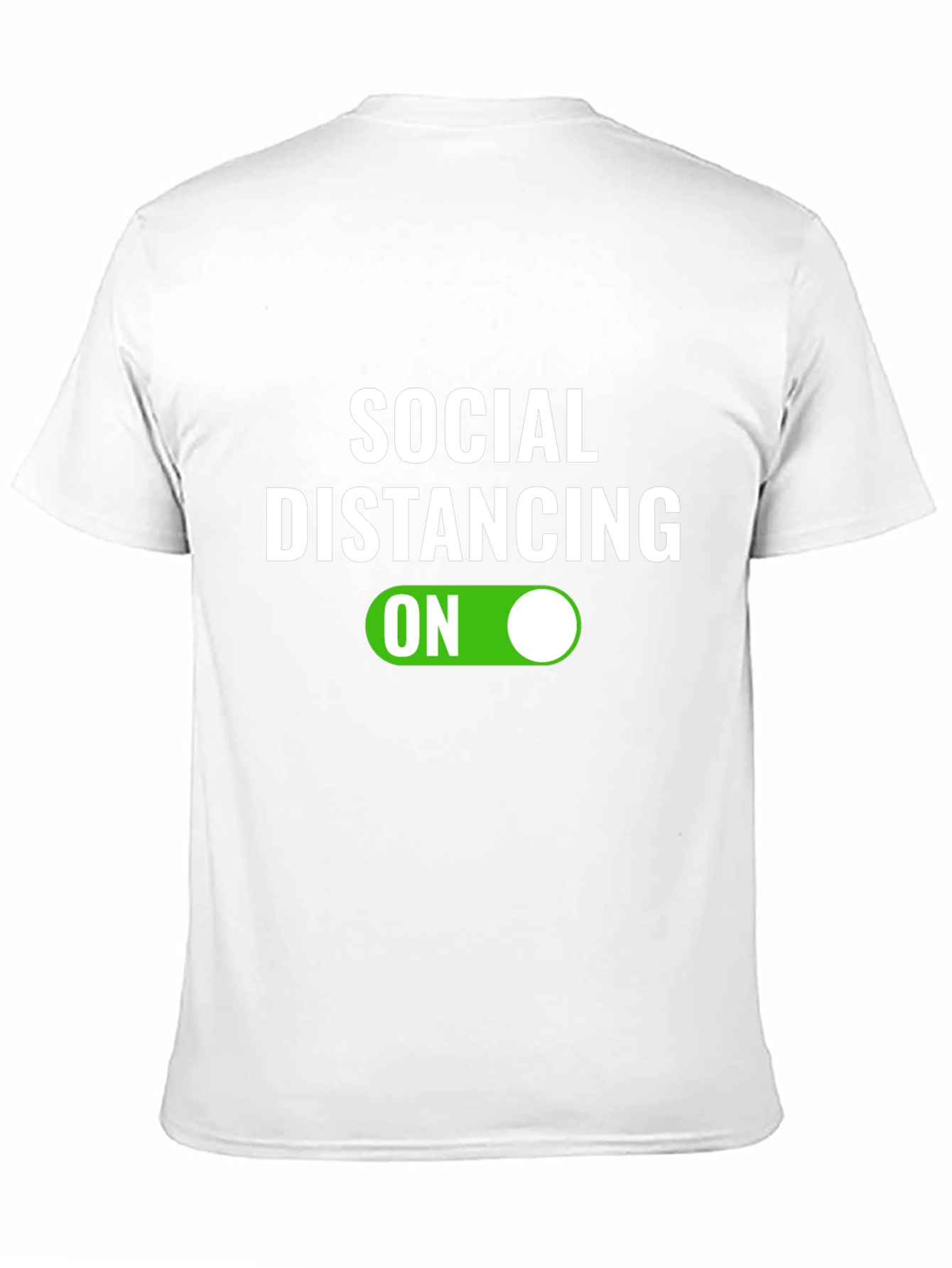 Social Distancing ON T-Shirt - Funny Graphic Tee
