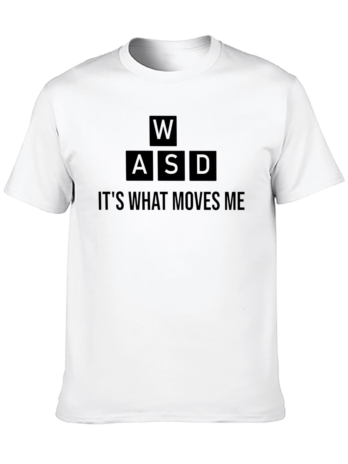 Gaming WASD T-Shirt - Its What Moves Me