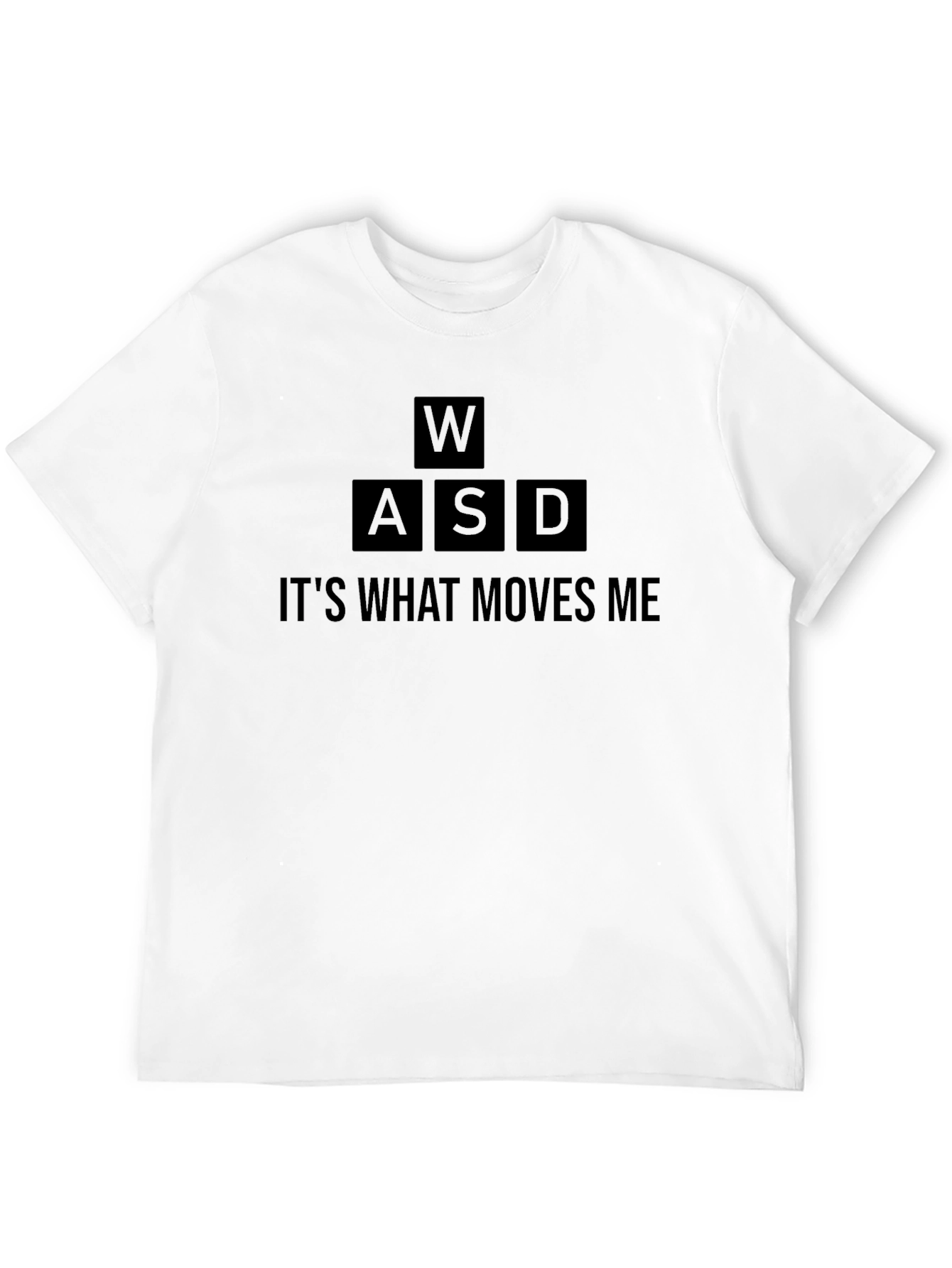 Gaming WASD T-Shirt - Its What Moves Me