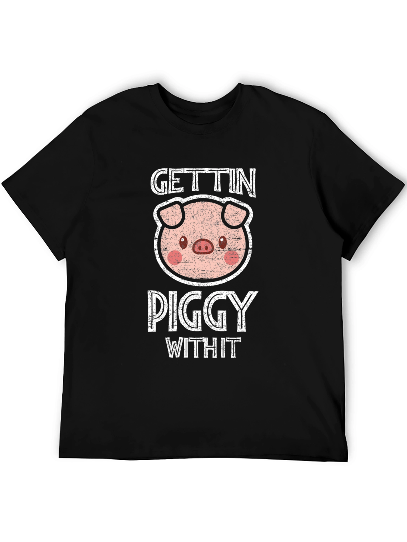 Gettin Piggy With It Graphic T-Shirt