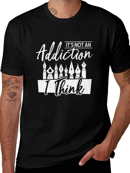 Addiction I Think Graphic T-Shirt