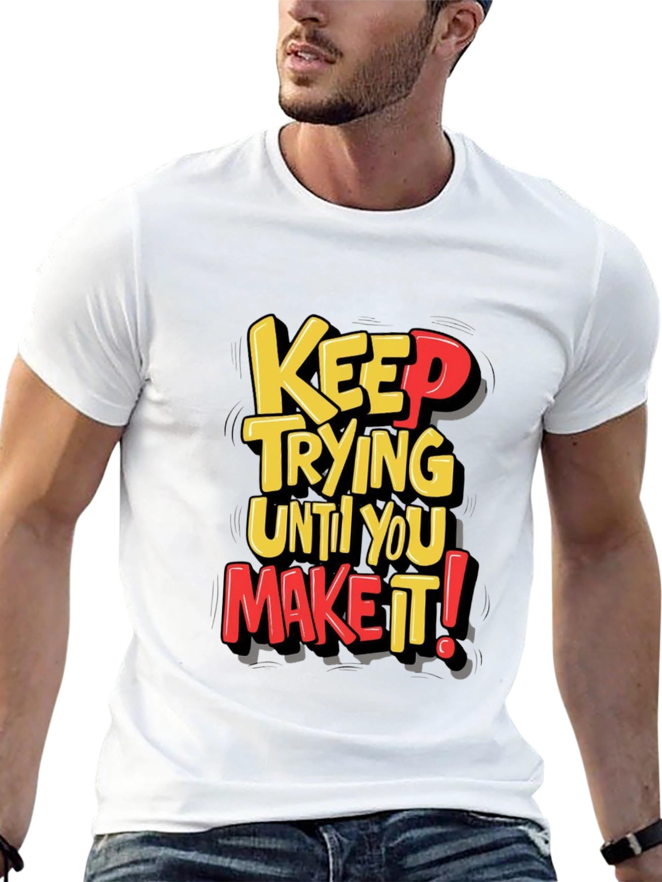 Motivational Keep Trying T-Shirt
