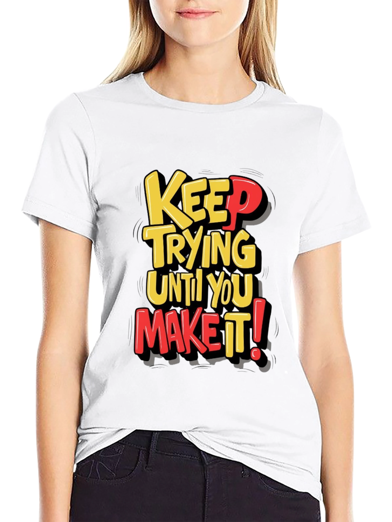 Motivational Keep Trying T-Shirt