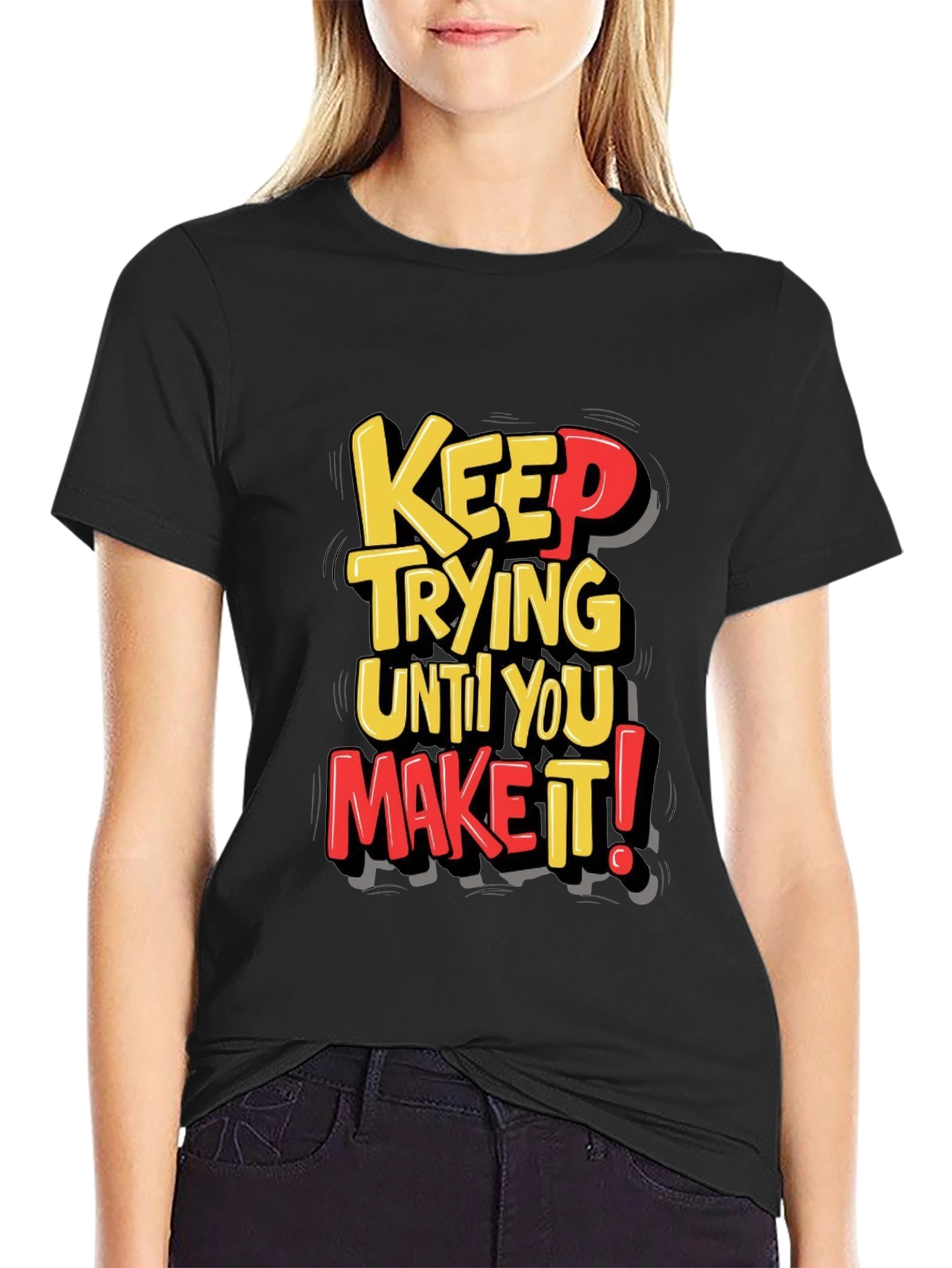 Motivational Keep Trying T-Shirt