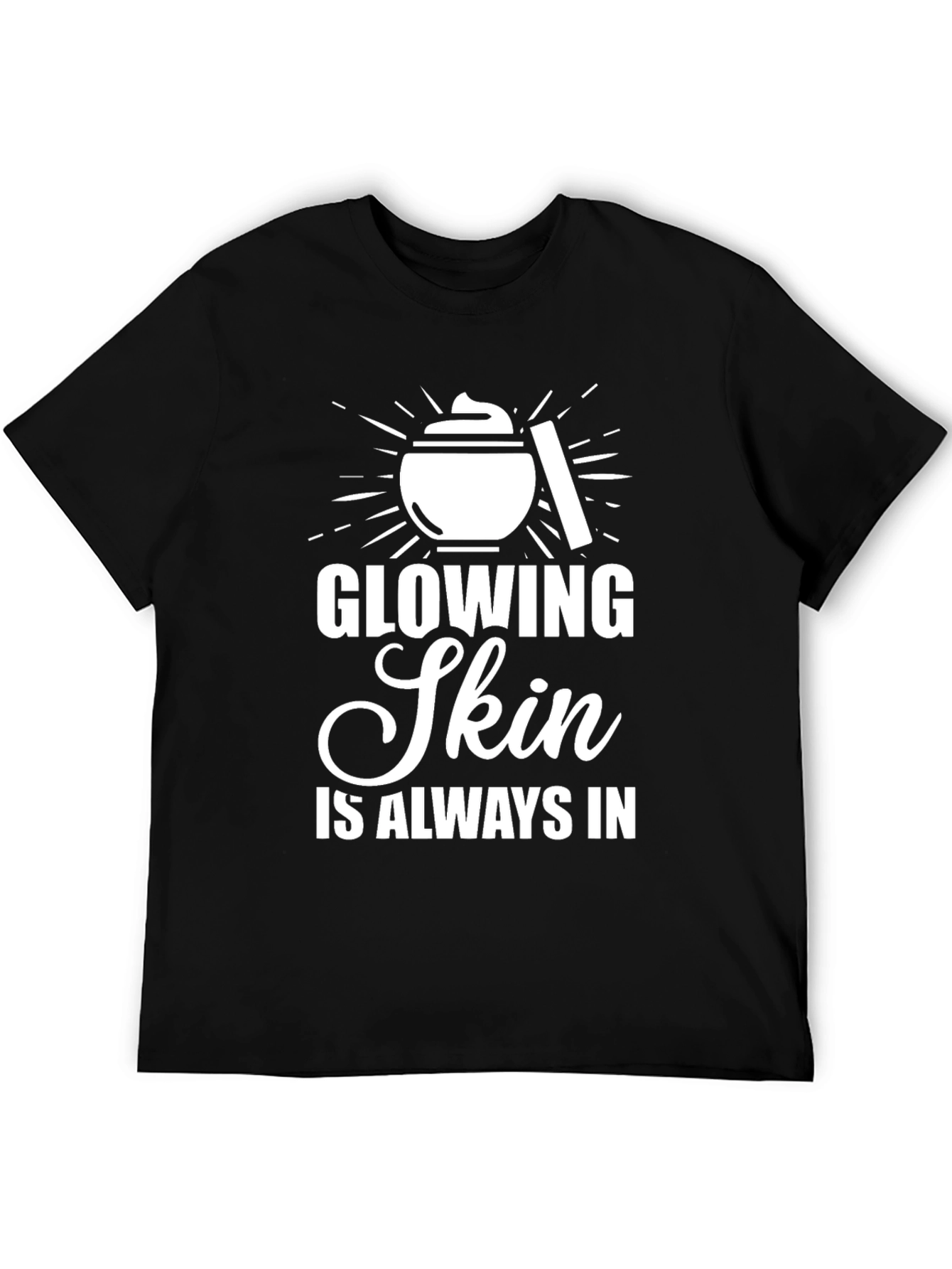 Glowing Skin T-Shirt - Beauty & Style