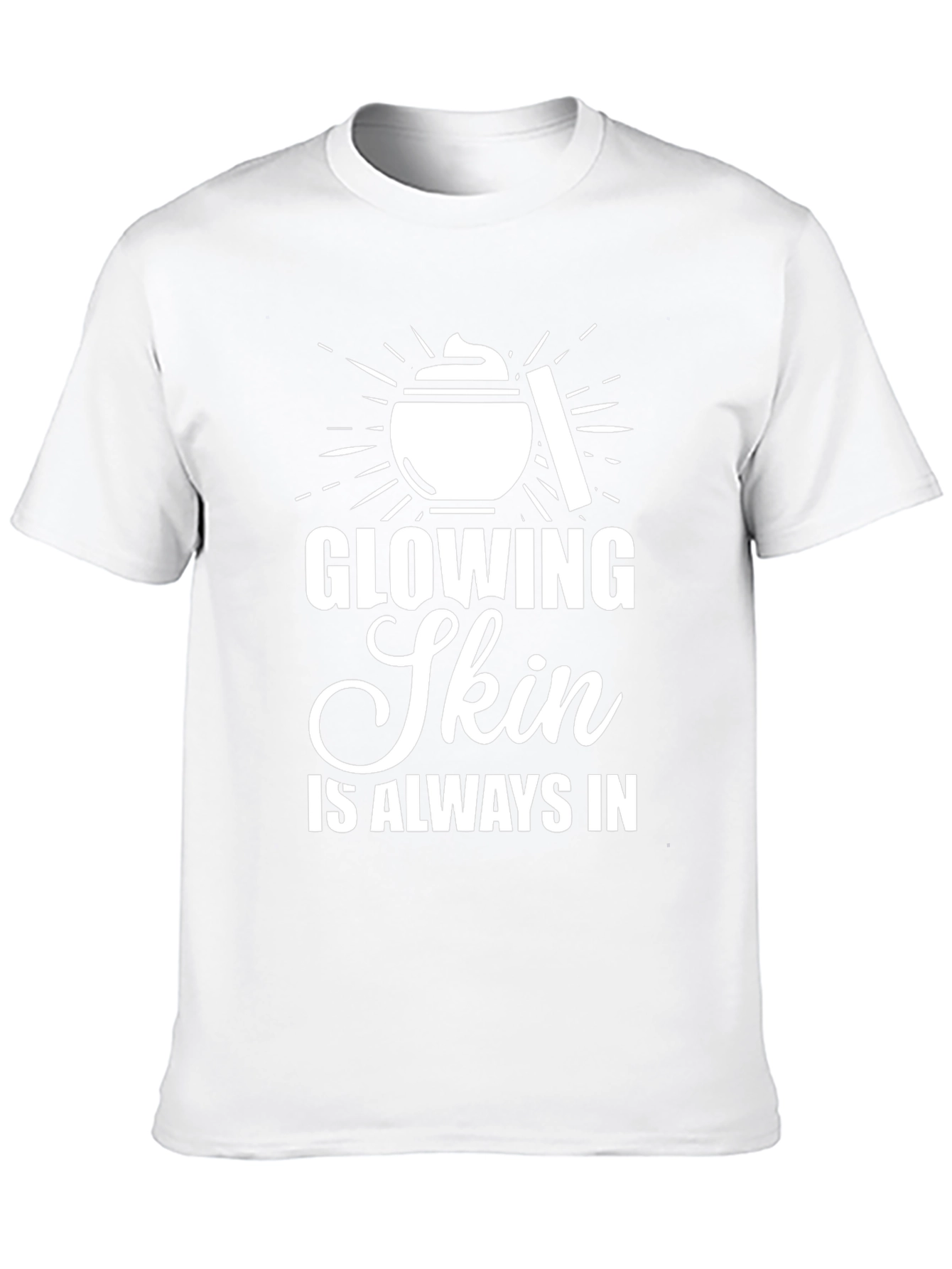 Glowing Skin T-Shirt - Beauty & Style