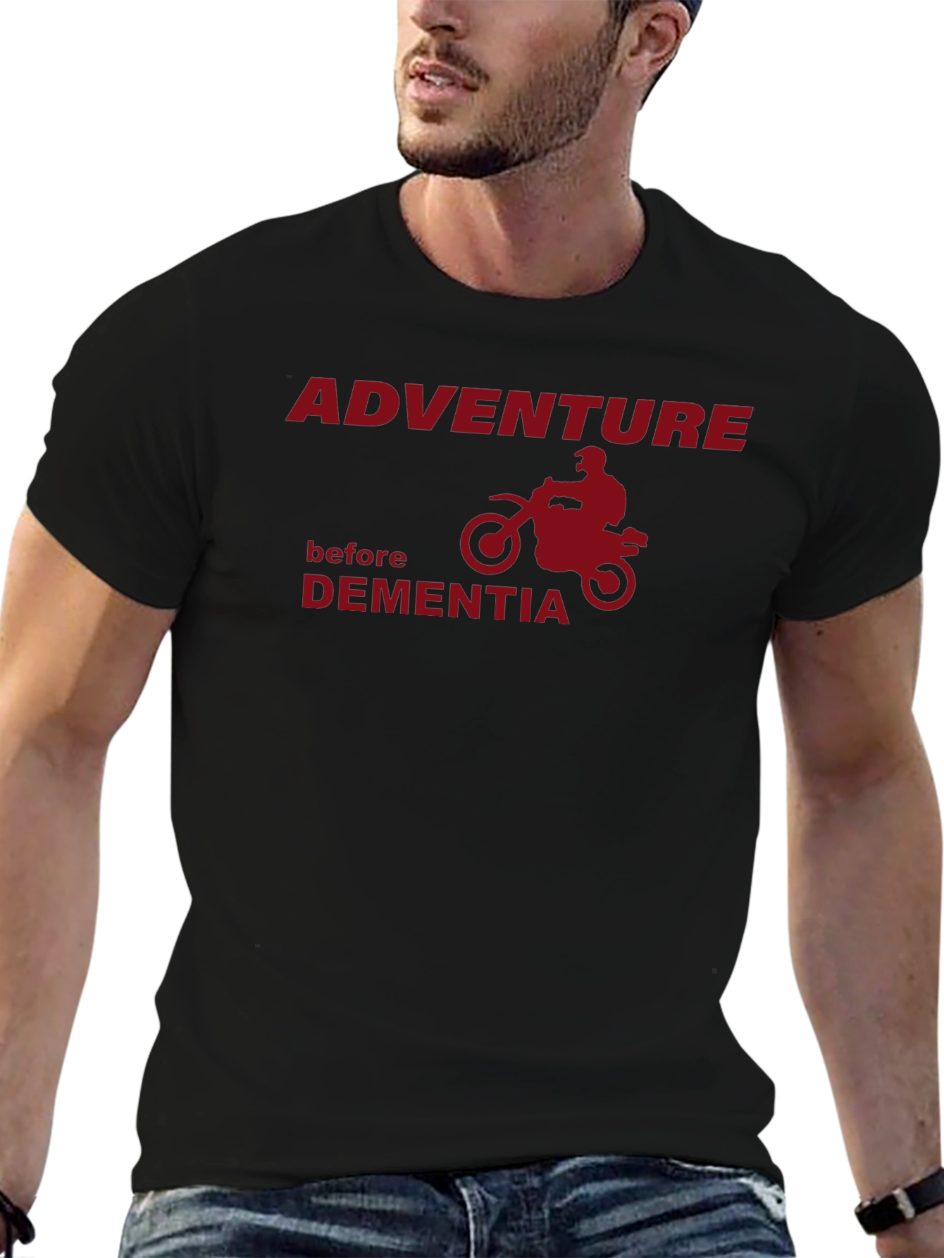 Adventure Before Dementia T-Shirt
