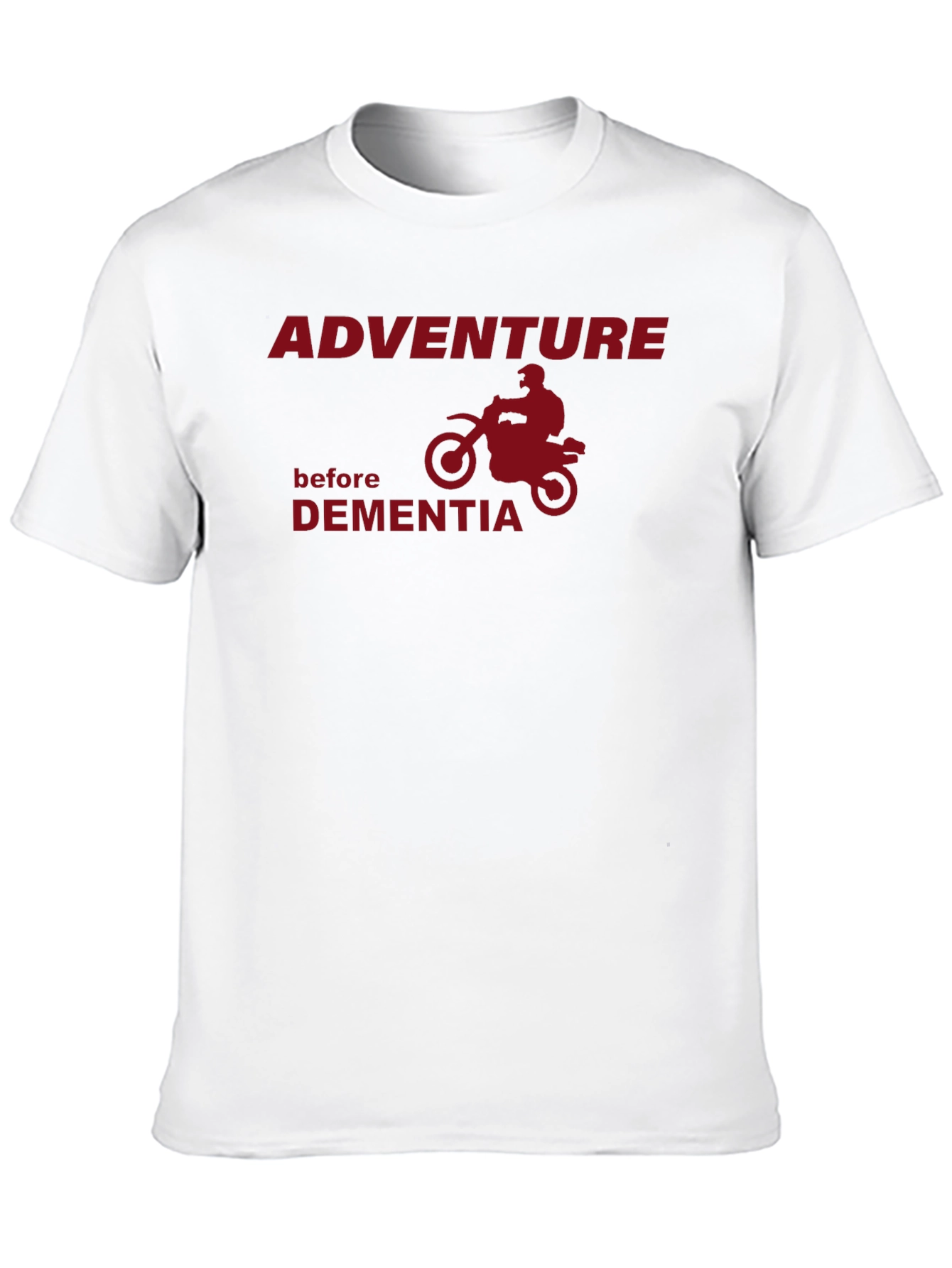 Adventure Before Dementia T-Shirt