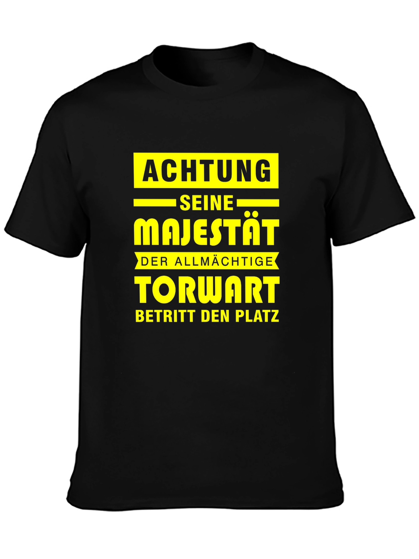 Achtung Seine Majestät T-Shirt: Goalie Pride