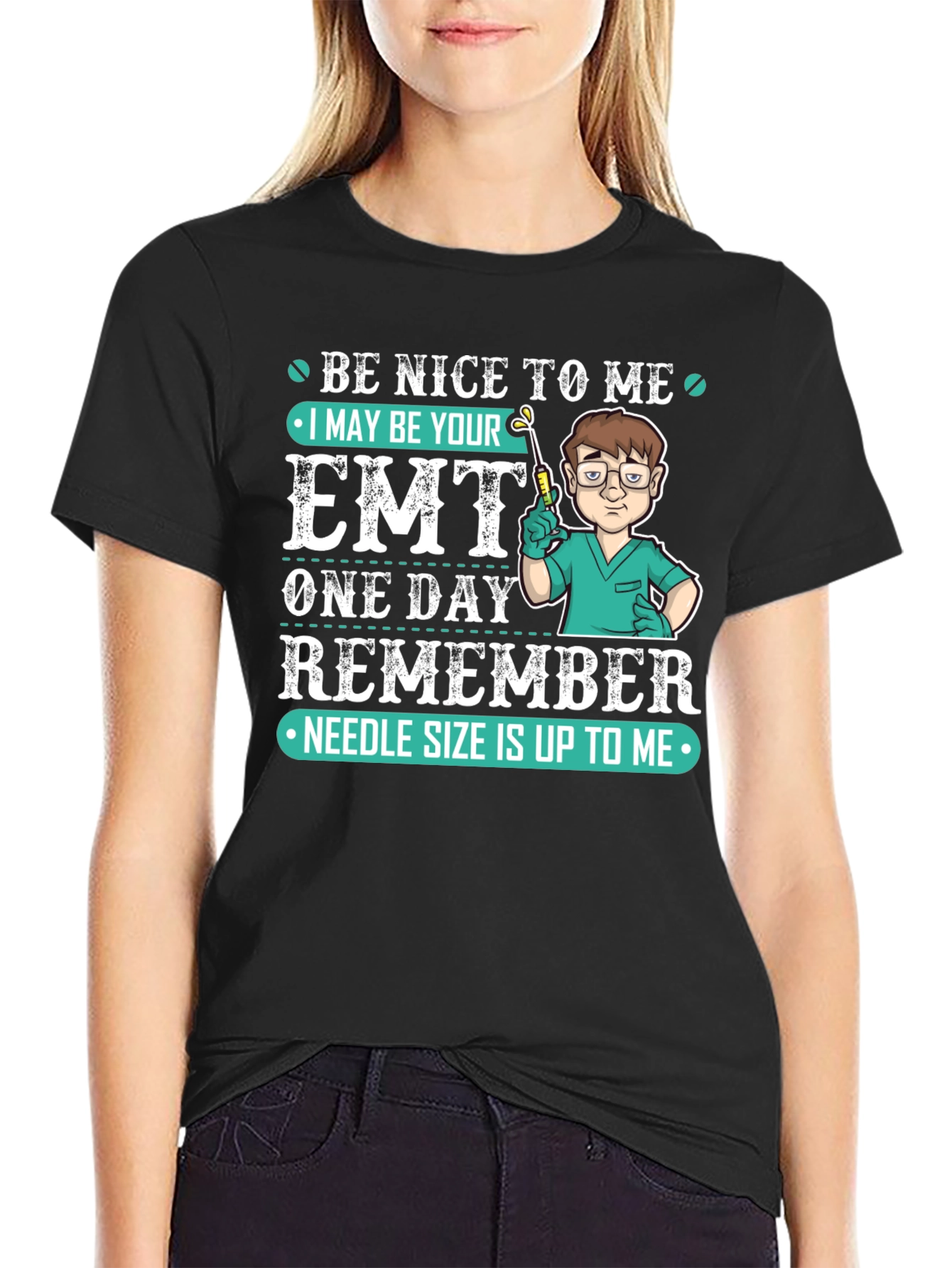 Be Nice to Me EMT T-Shirt