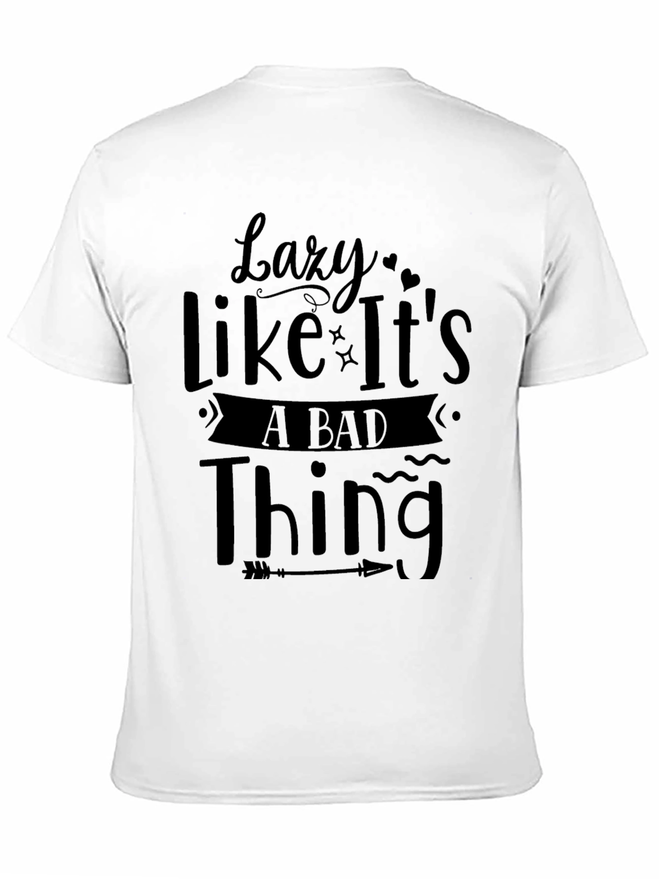 Lazy Like Its a Bad Thing Black Graphic Tee
