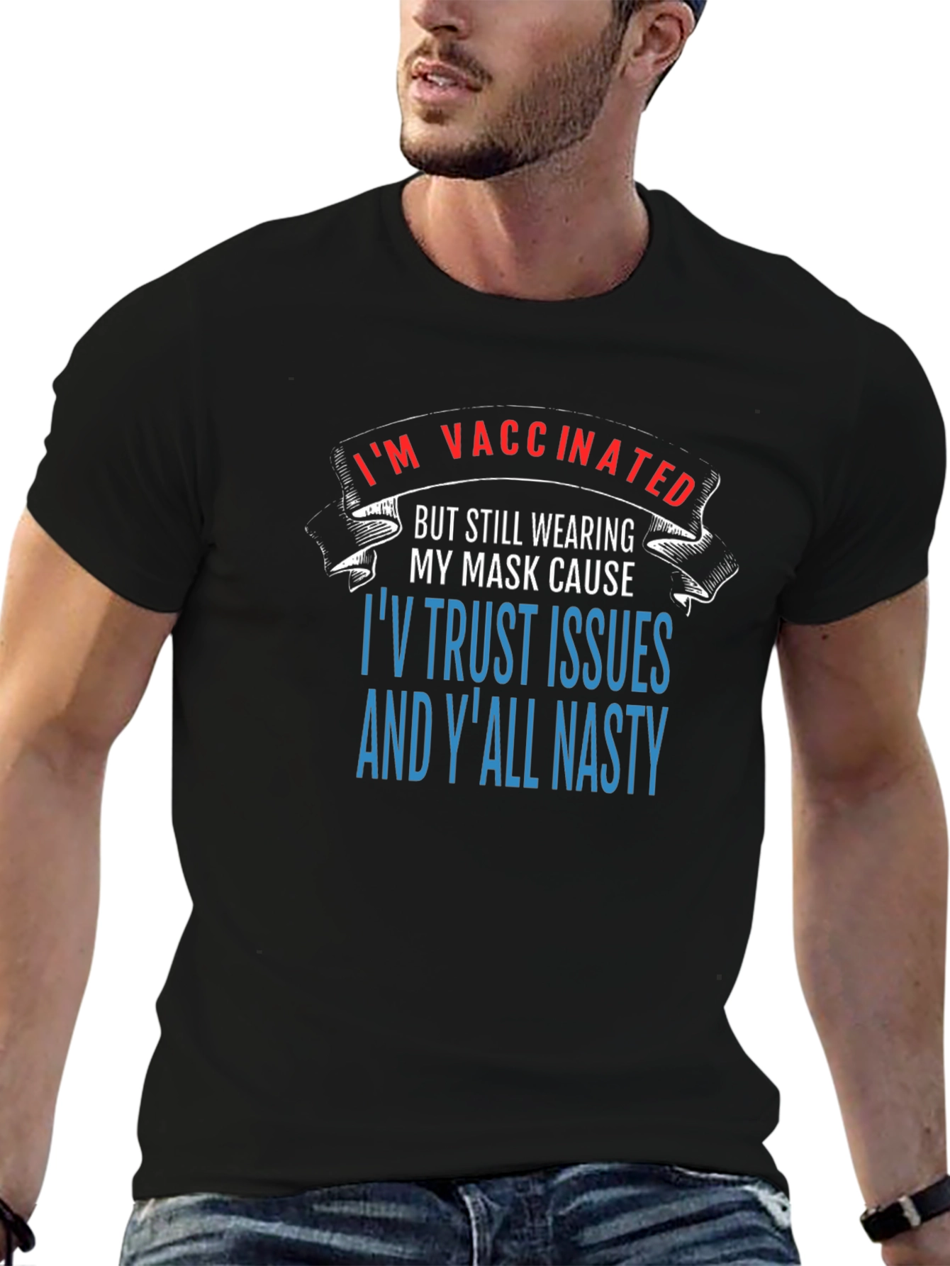 Funny Vaccinated Trust Issues Graphic Tee