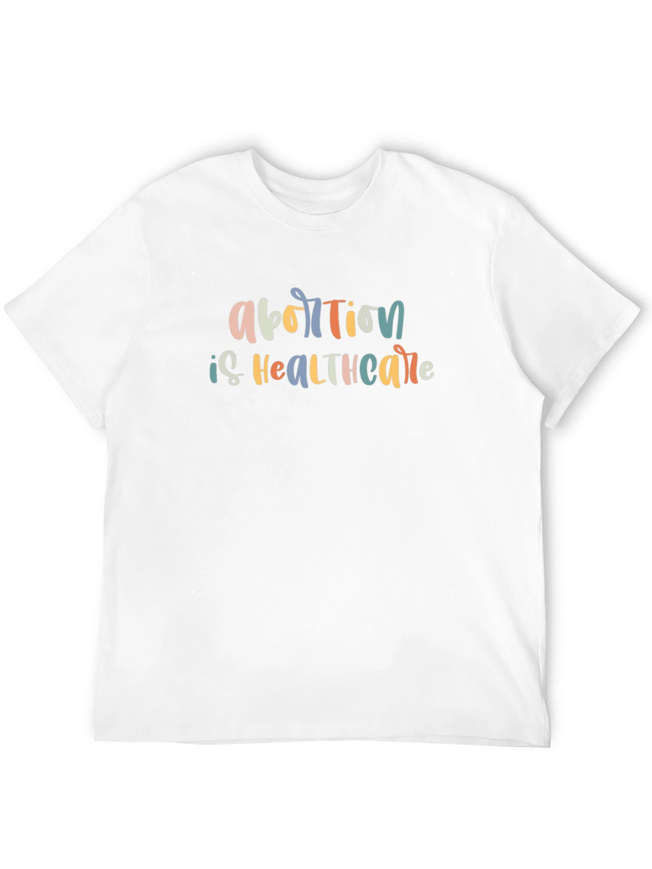 Abortion is Healthcare T-Shirt - Pro Choice Activism