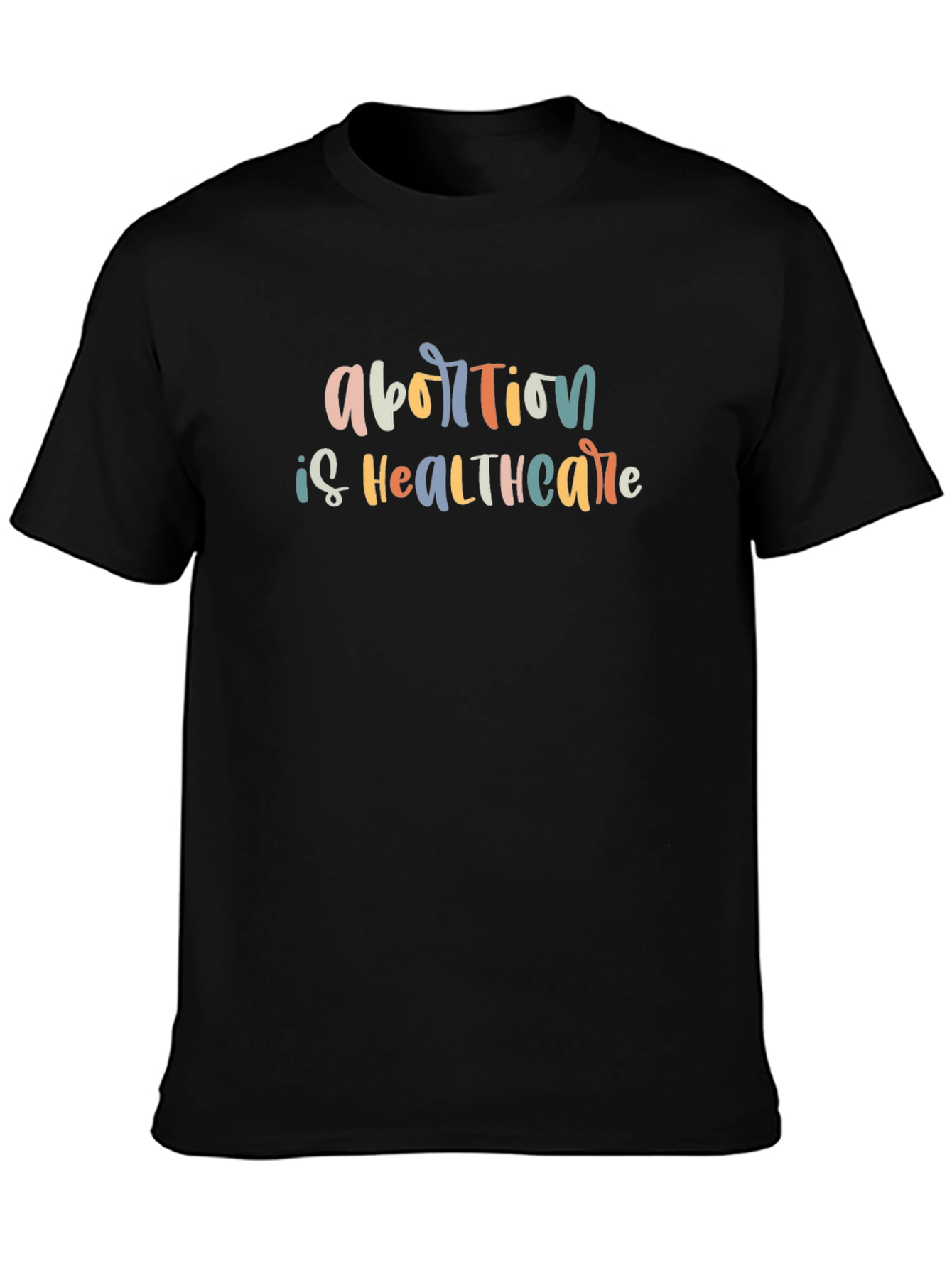 Abortion is Healthcare T-Shirt - Pro Choice Activism