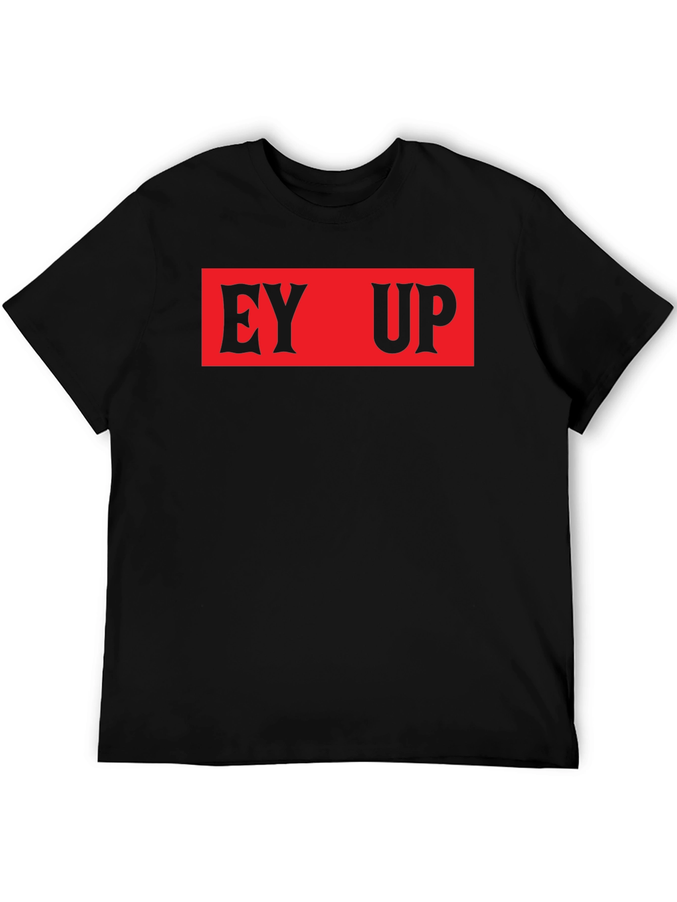 EY UP Black Graphic Tee