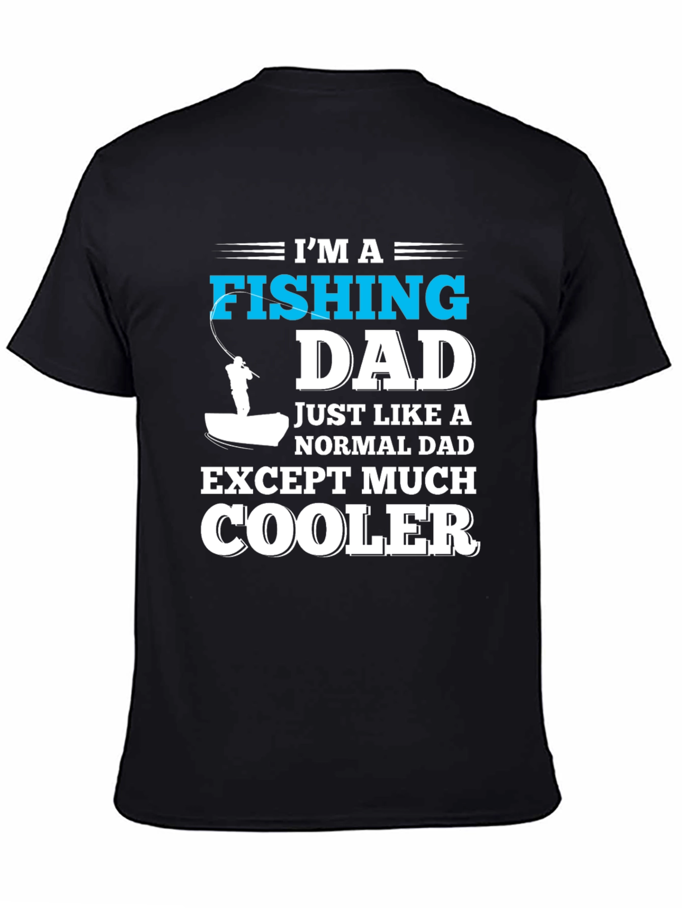 Fishing Dad T-Shirt - Cool Dad Tee