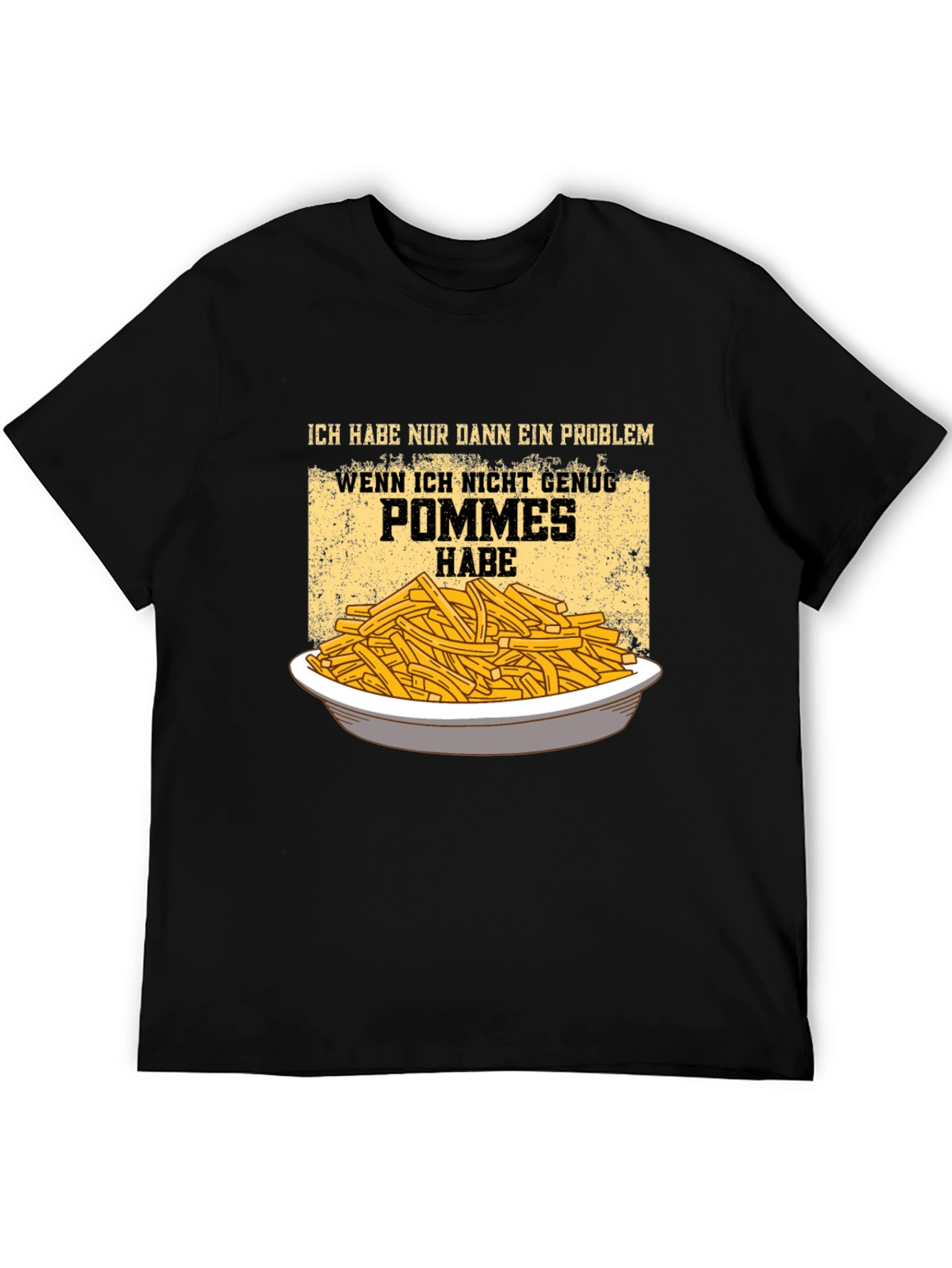 Funny Pommes Frites T-Shirt - I Have a Problem