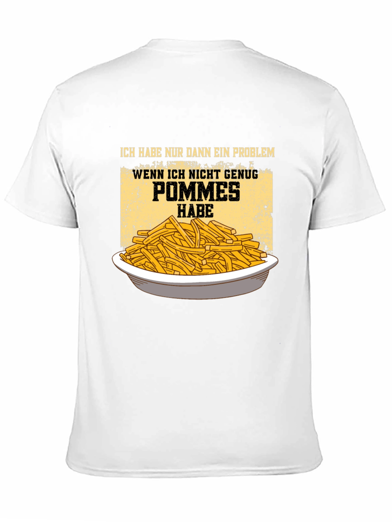 Funny Pommes Frites T-Shirt - I Have a Problem