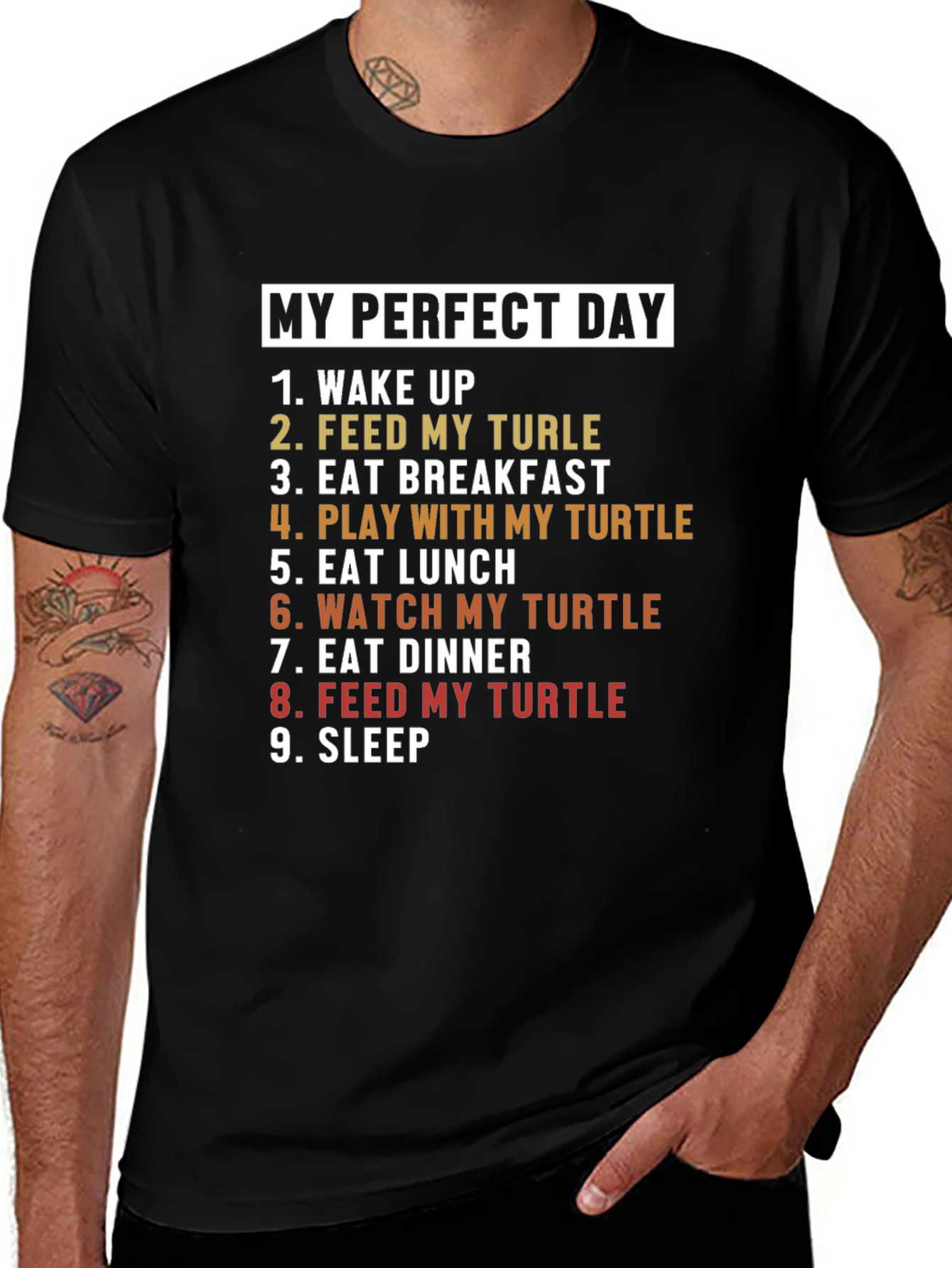 My Perfect Day Turtle T-Shirt