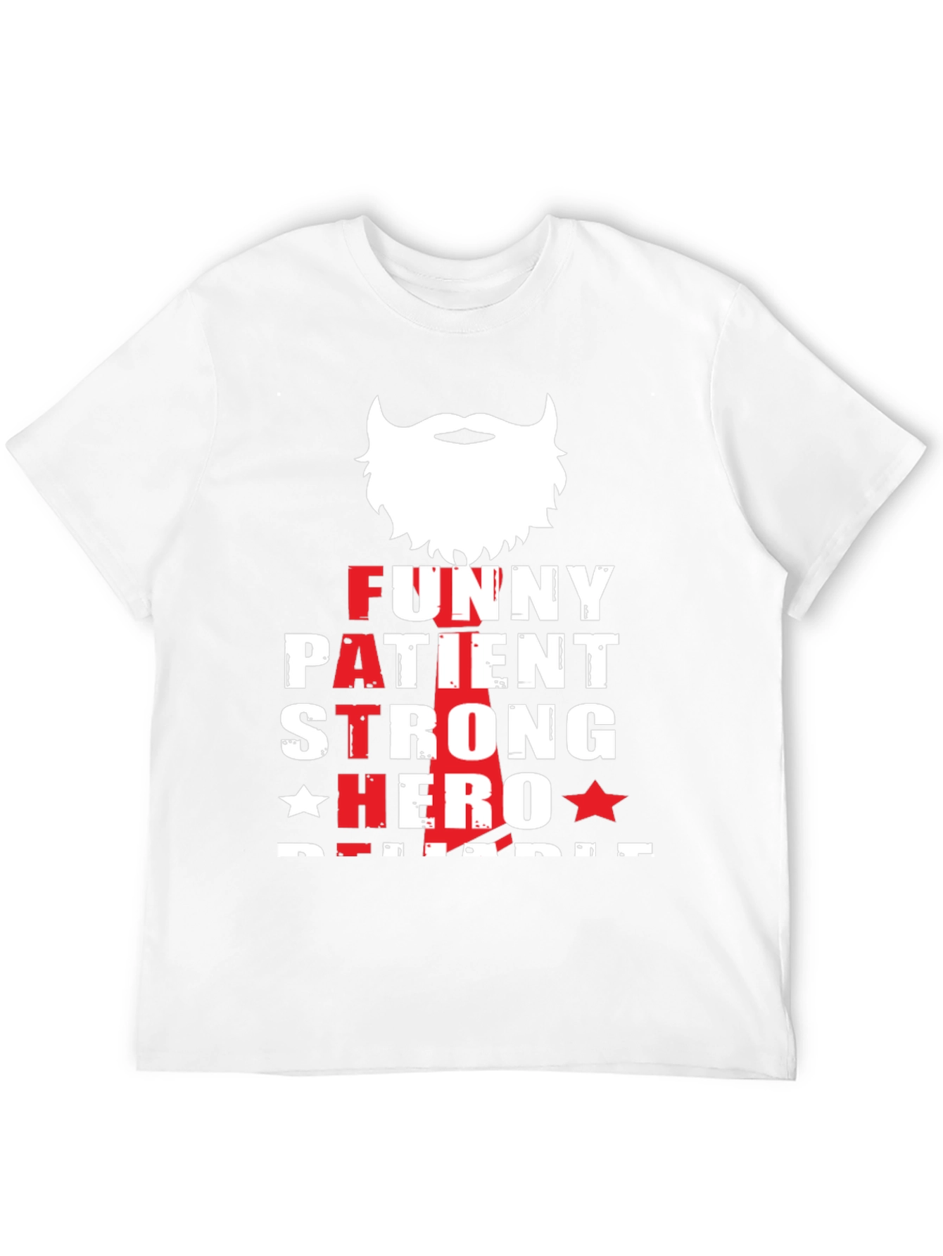 Funny Patient Strong Hero Dad T-Shirt