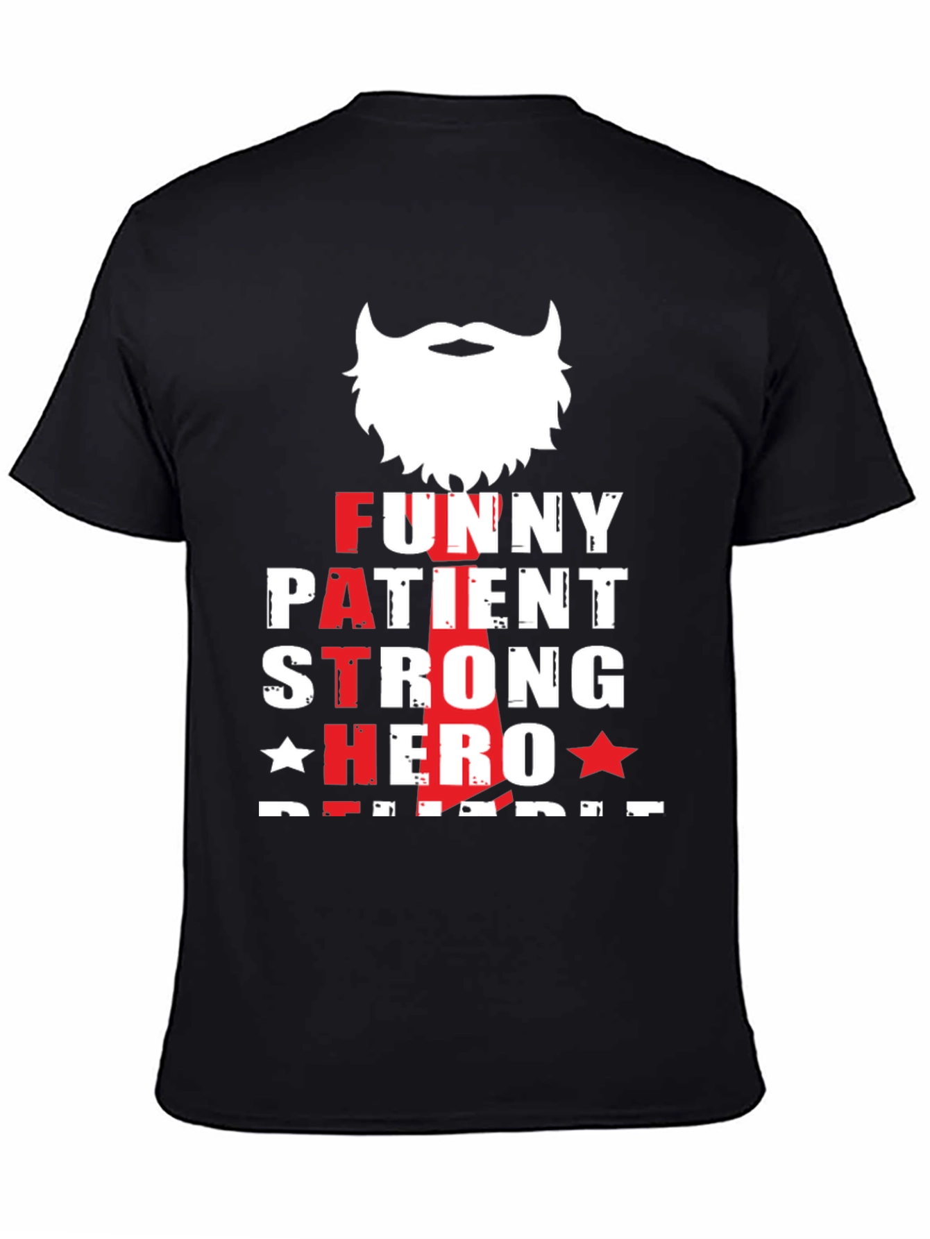 Funny Patient Strong Hero Dad T-Shirt