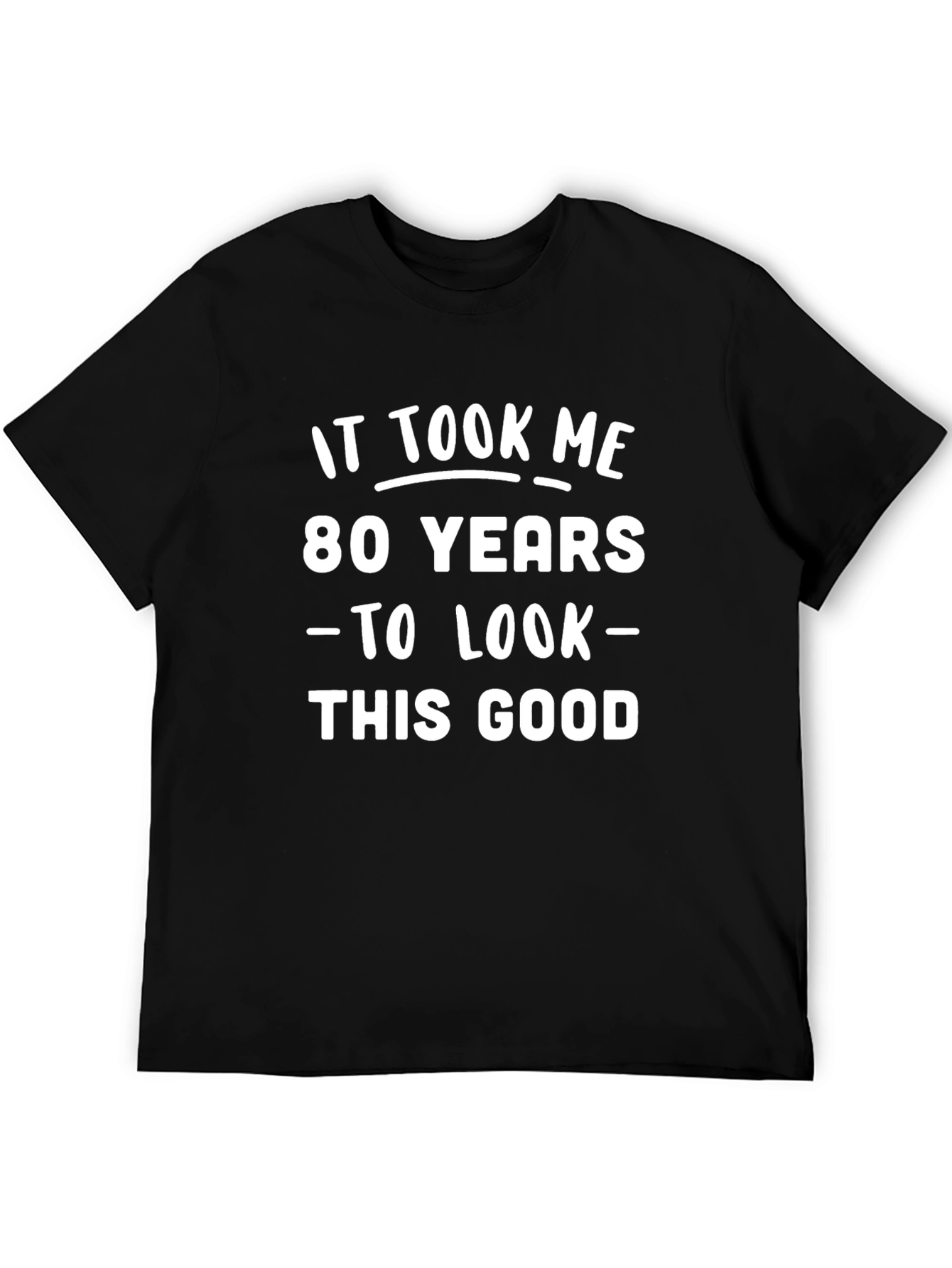 80th Birthday T-Shirt Funny Sarcastic
