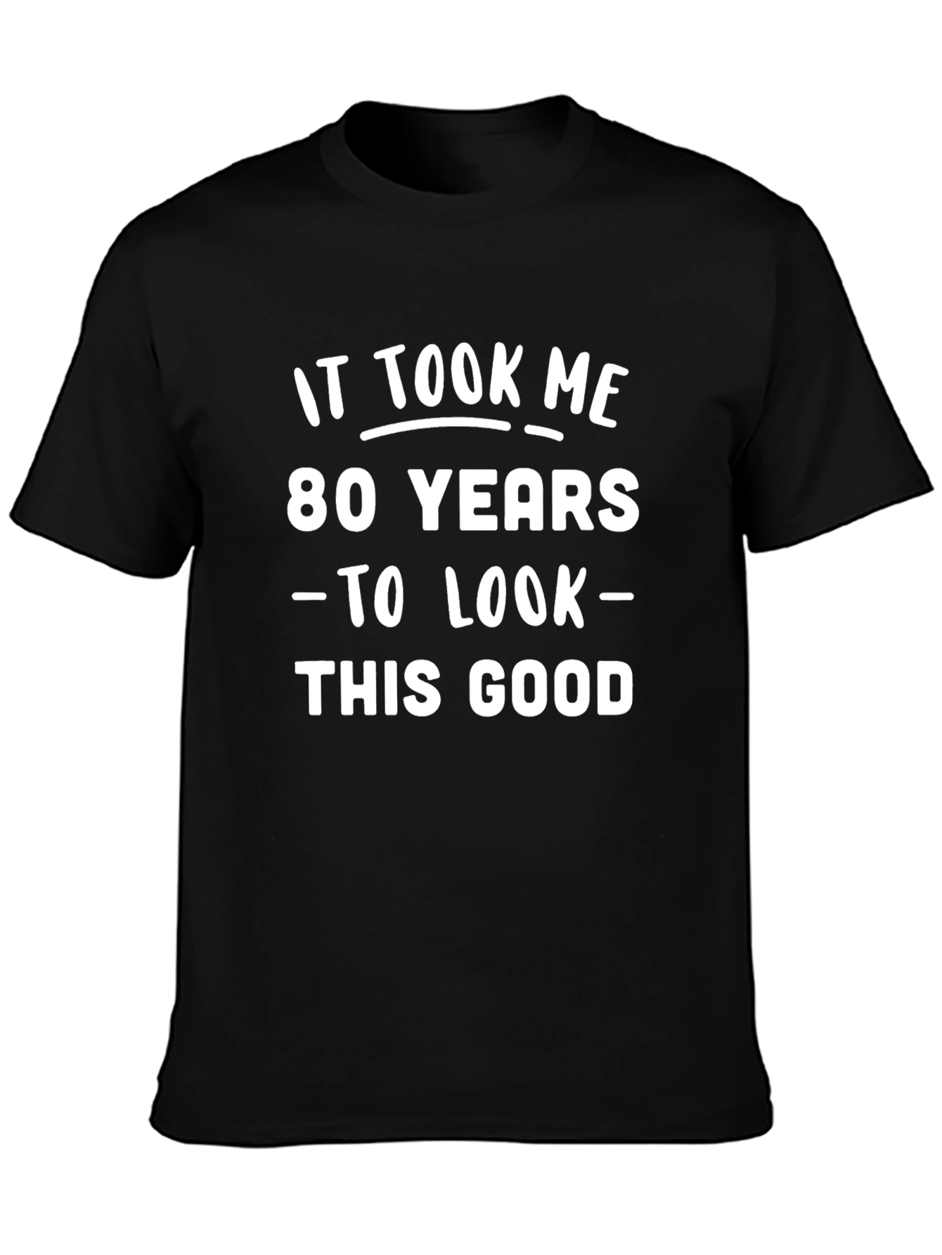80th Birthday T-Shirt Funny Sarcastic