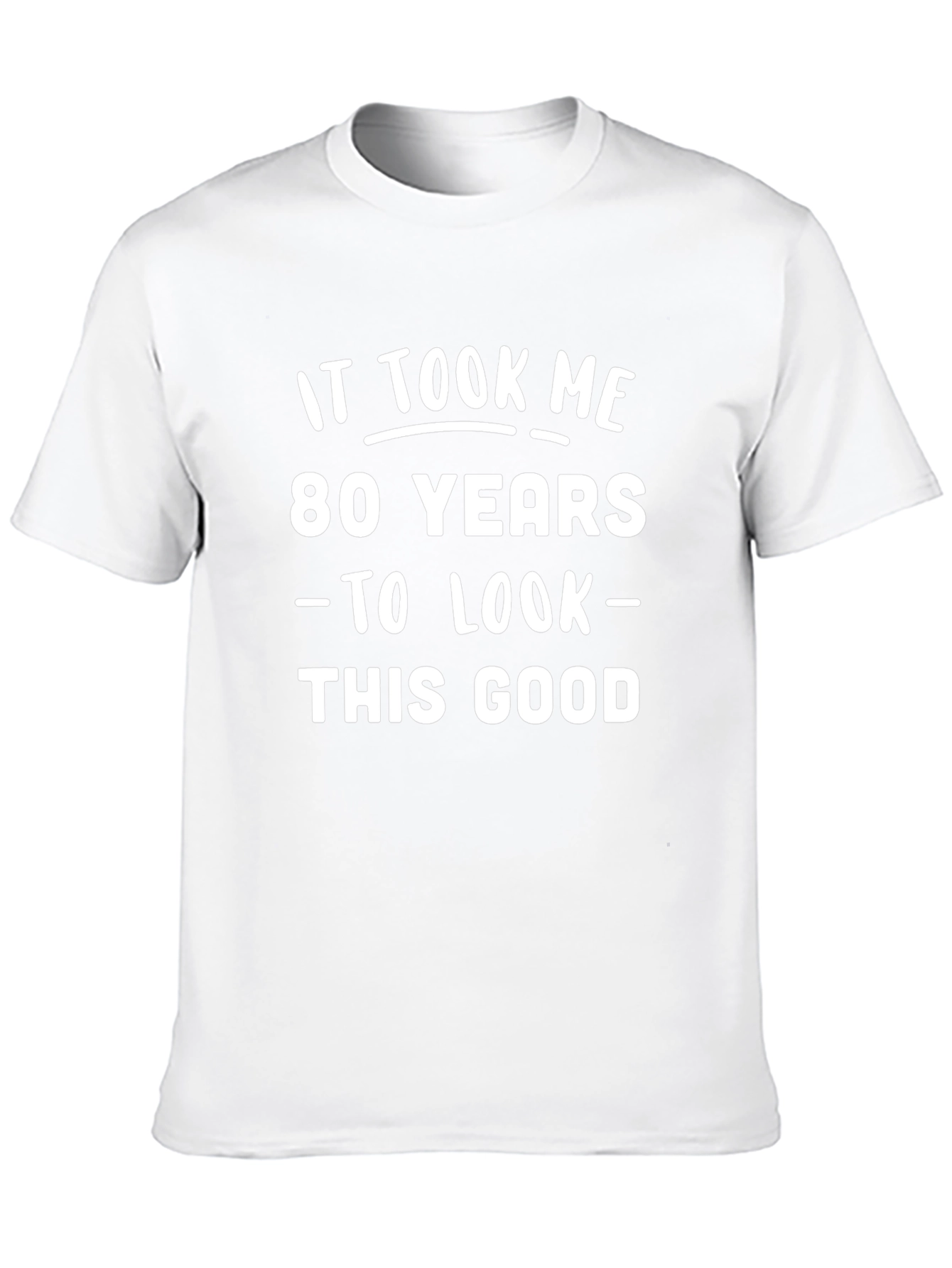 80th Birthday T-Shirt Funny Sarcastic