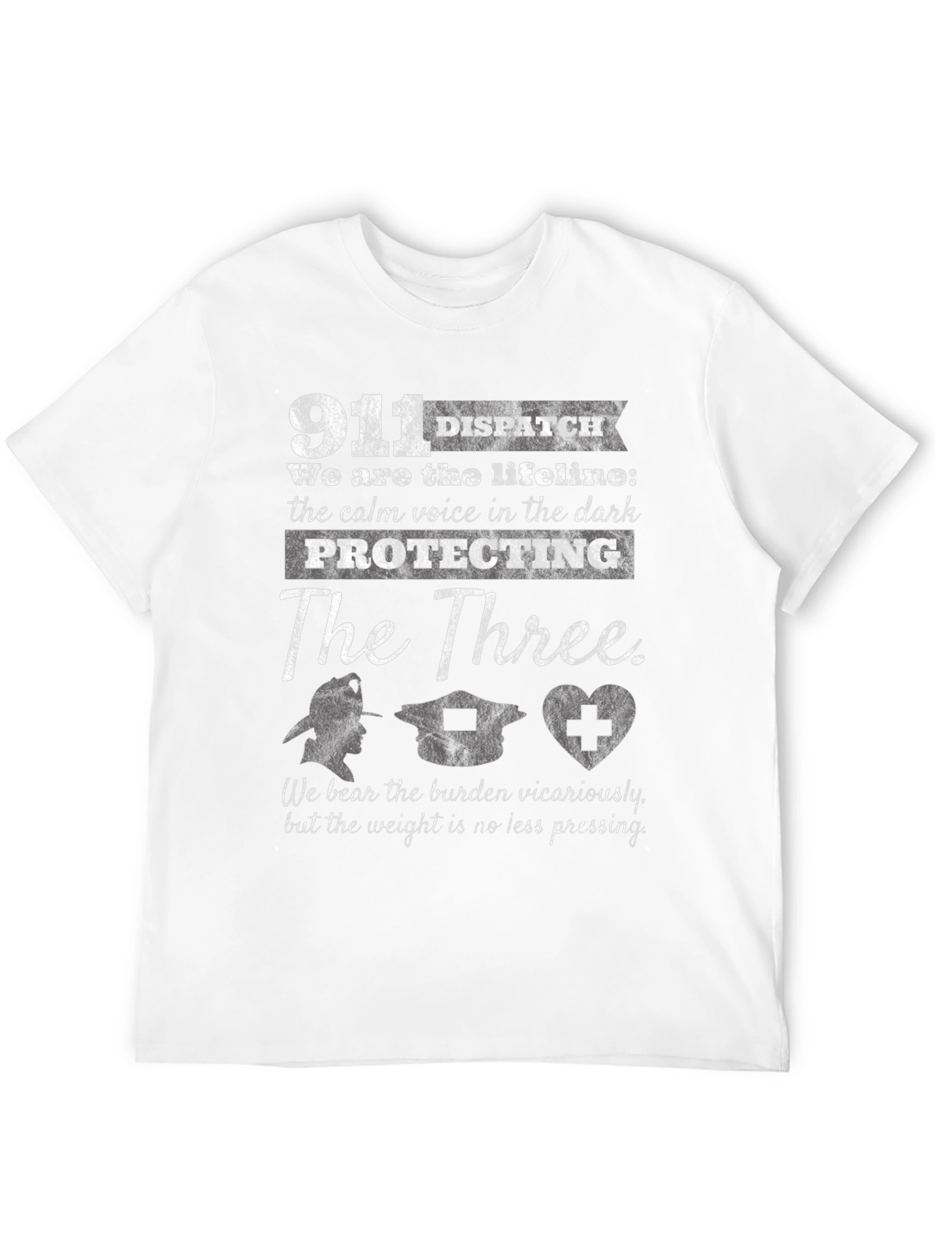 911 Dispatcher T-Shirt - Protecting The Three