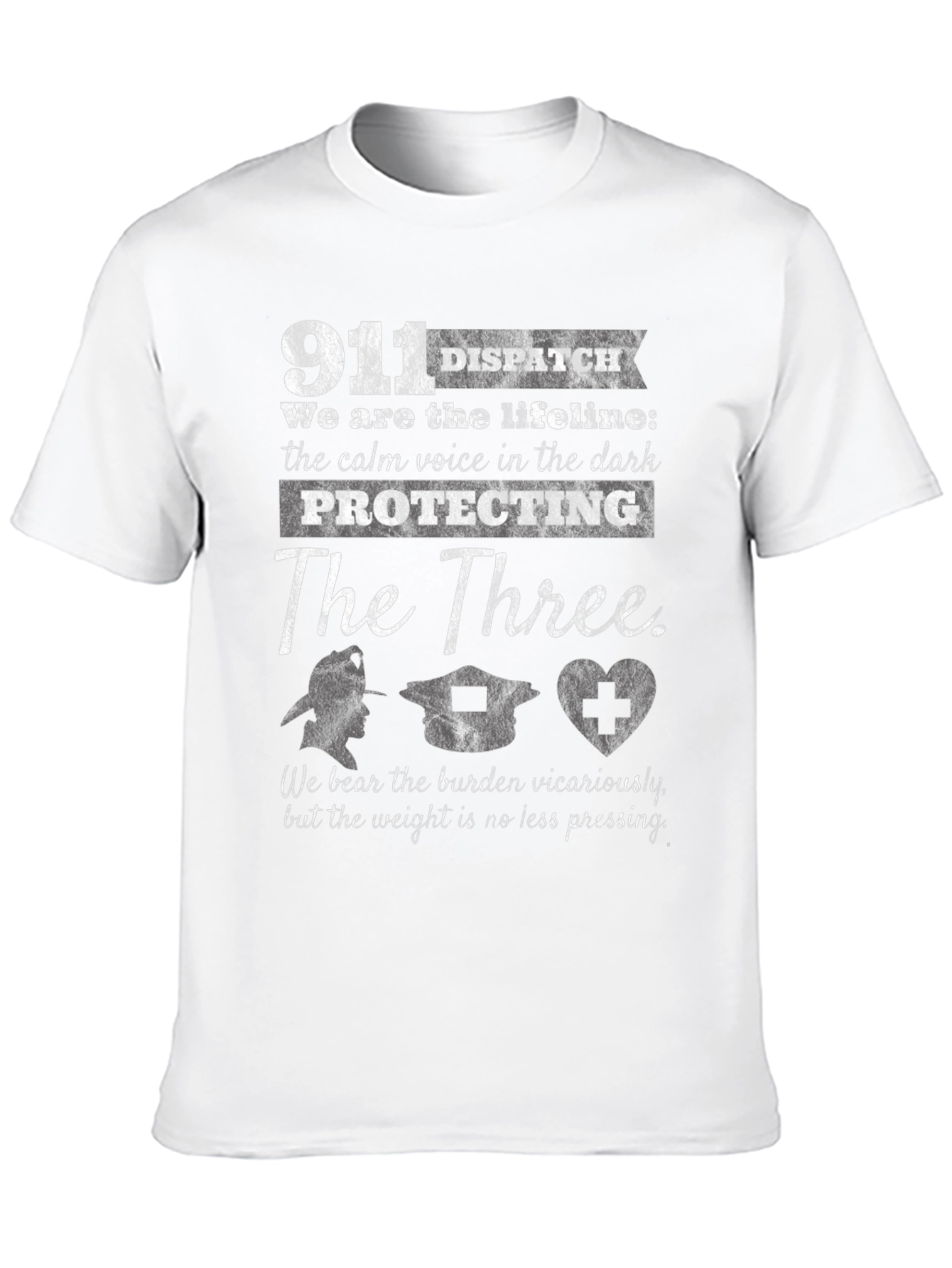 911 Dispatcher T-Shirt - Protecting The Three