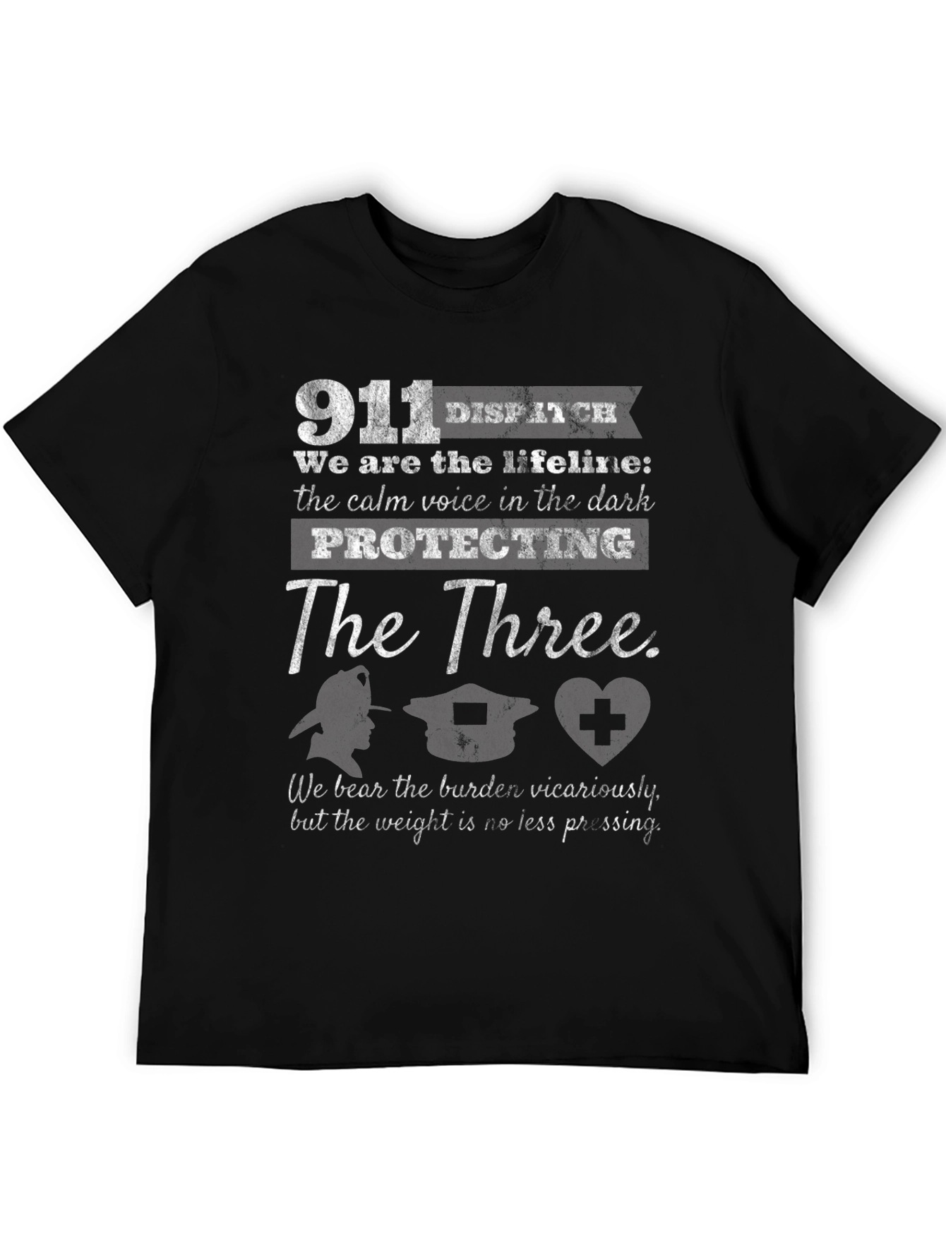 911 Dispatcher T-Shirt - Protecting The Three