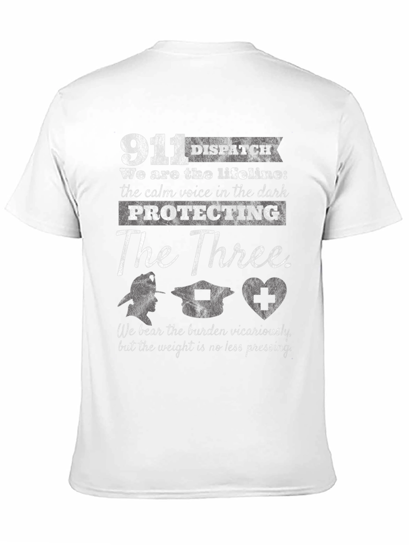 911 Dispatcher T-Shirt - Protecting The Three