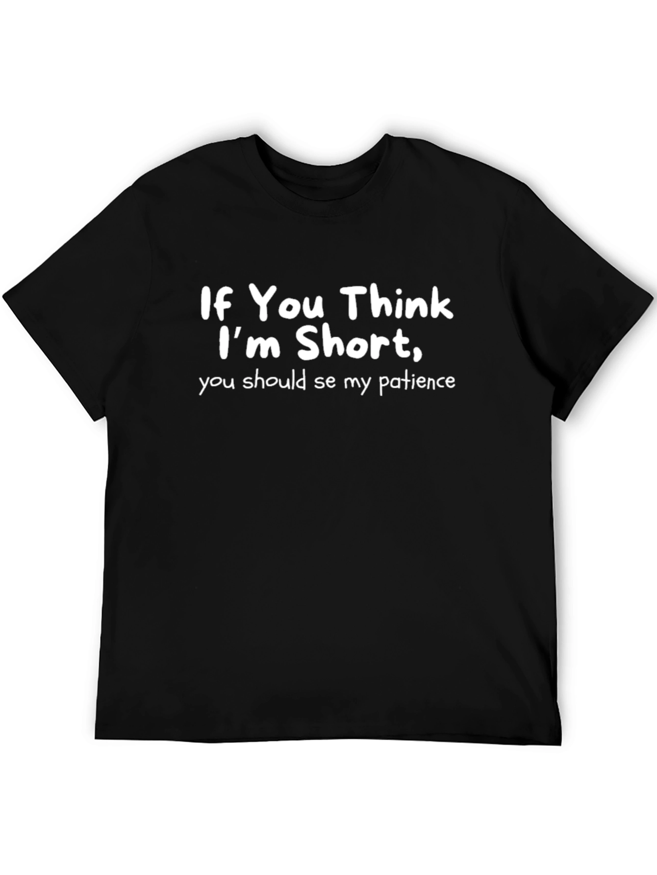 Funny Short Patience Graphic T-Shirt
