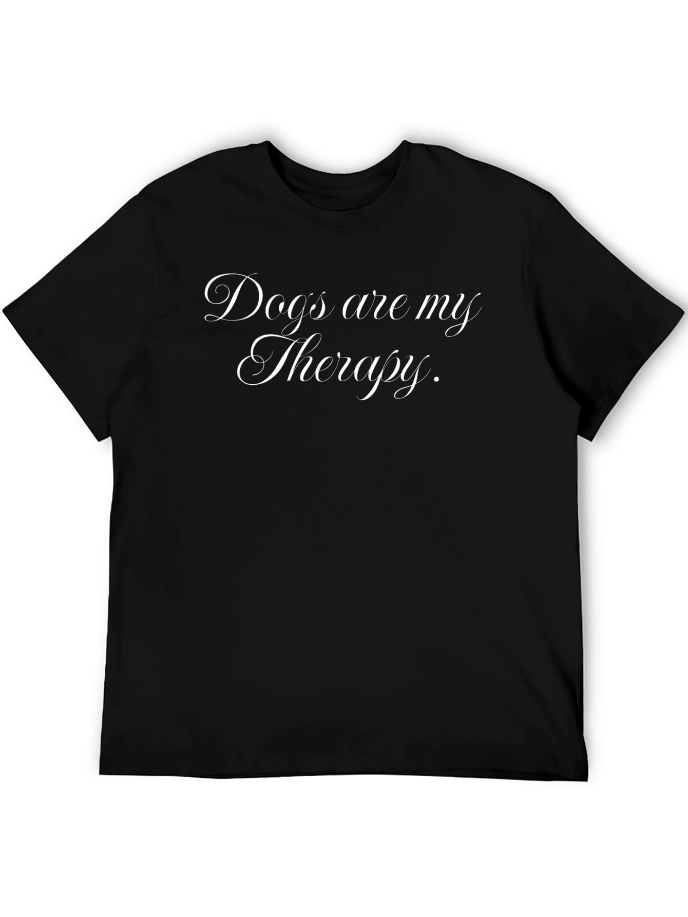 Dogs Are My Therapy T-Shirt – Funny Dog Lover Graphic Tee Gift