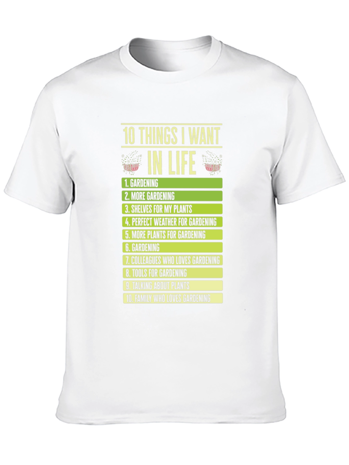 Gardening Lovers Wishlist T-Shirt