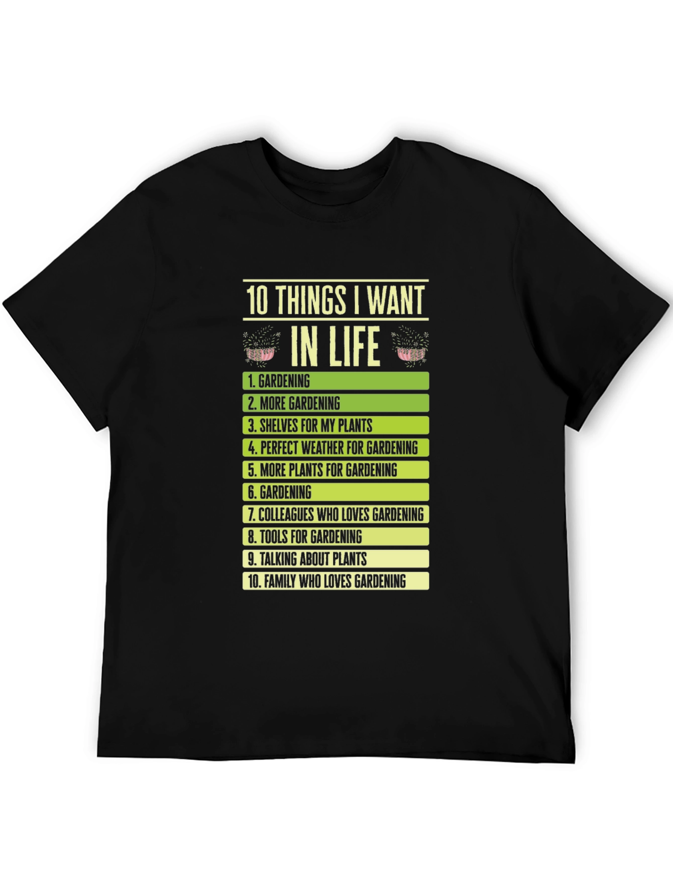 Gardening Lovers Wishlist T-Shirt