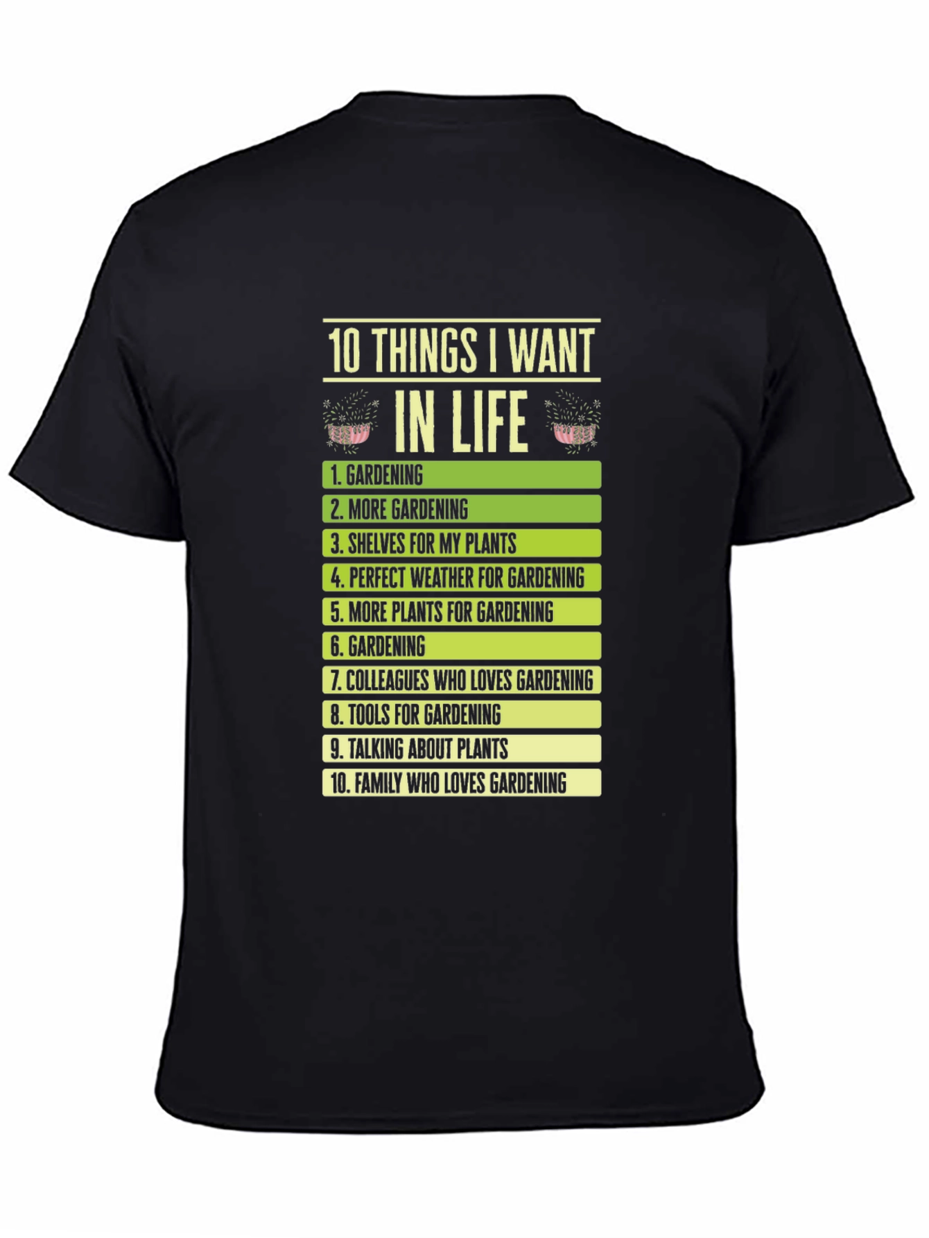 Gardening Lovers Wishlist T-Shirt