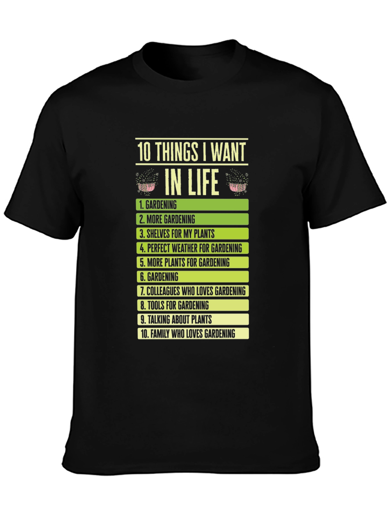 Gardening Lovers Wishlist T-Shirt